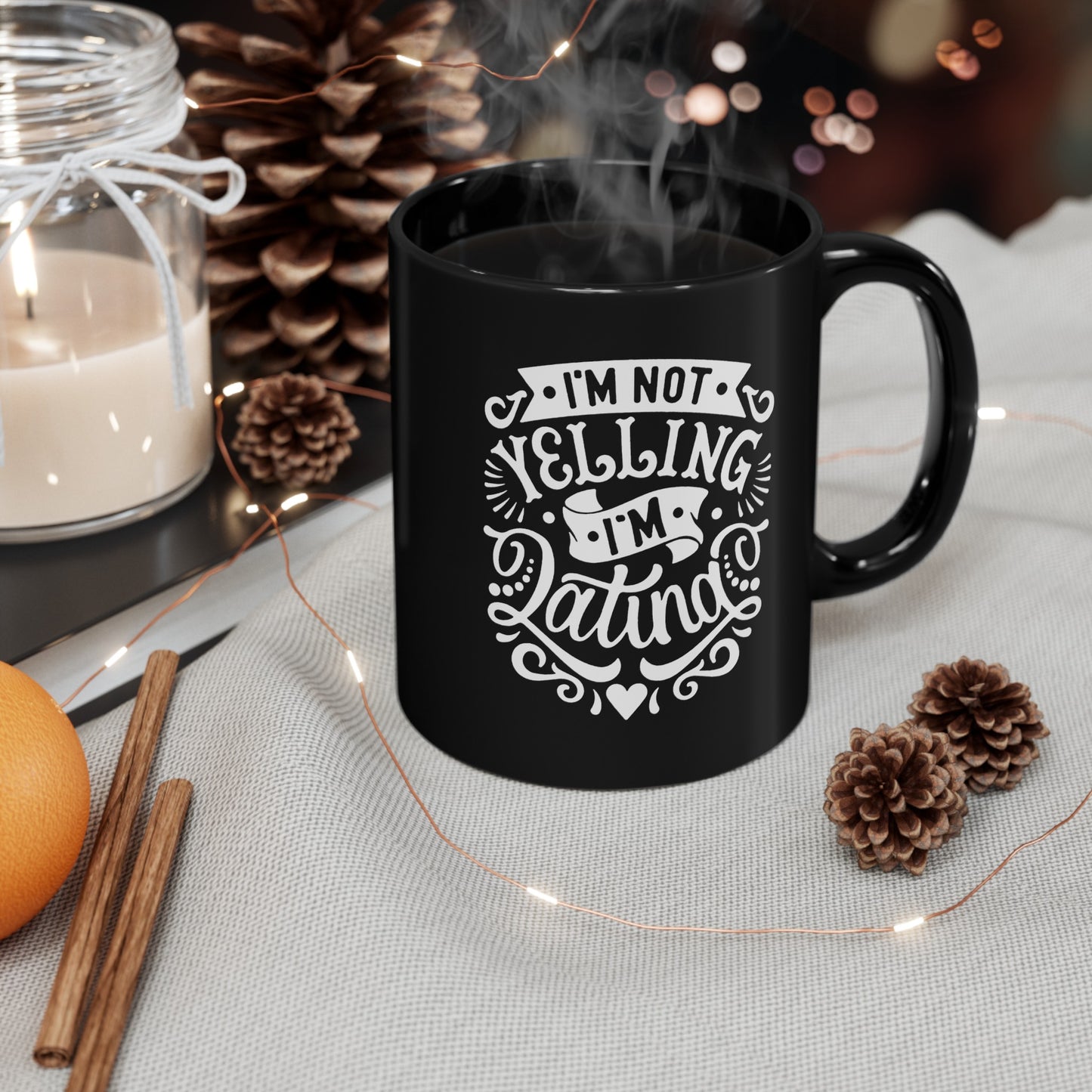 I'm Not Yelling, I'm Latina Coffee Mug | Viral Funny Latino Products | 11 or 15 Ounces - Latinos 4 The World