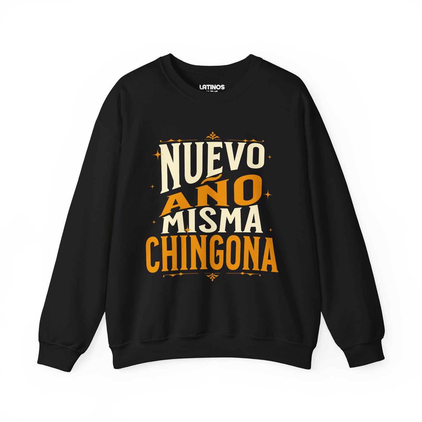 Nuevo Año Misma Chingona Latino Happy New Year 2025 Crewneck Sweater | Funny Nuevo Año | 3 Colors - Latinos 4 The World