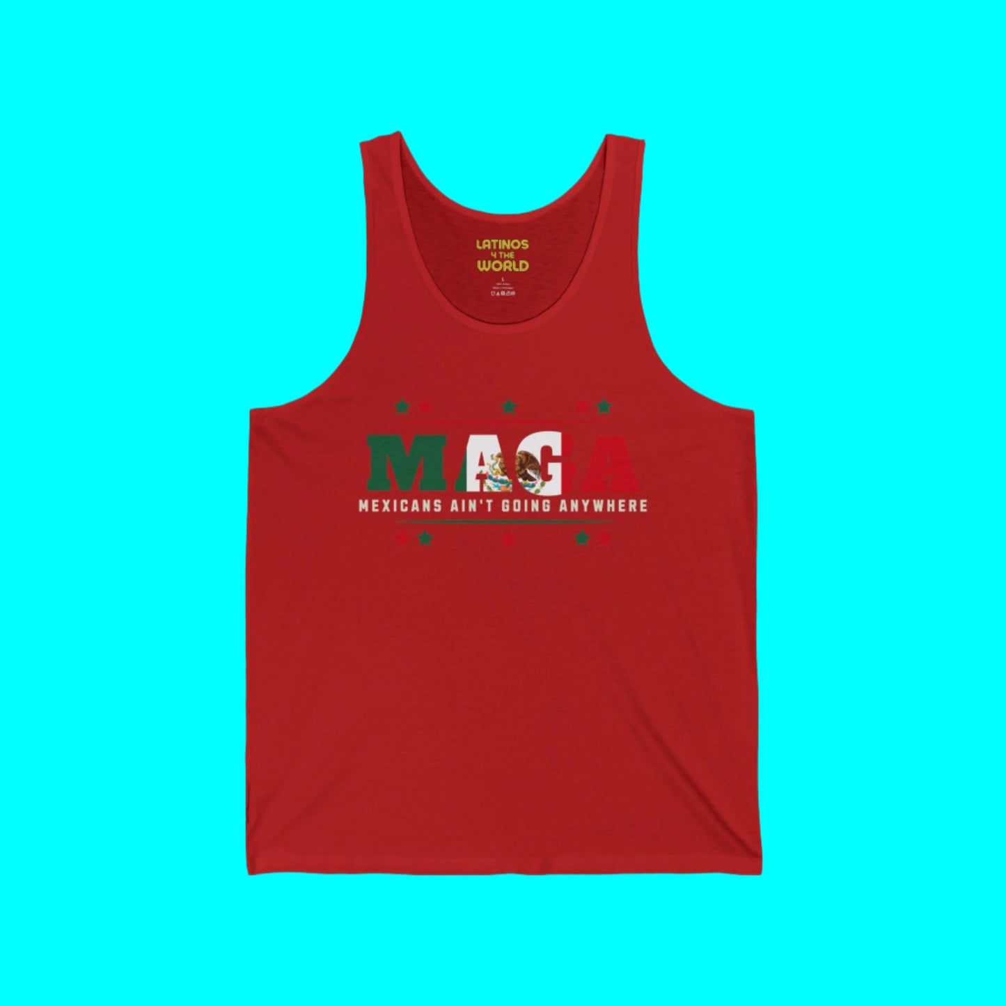 Mexicans Ain't Going Anywhere V1 Tanktop | Light Cotton | 4th Of July USA Funny Latino Tees | 4 COLORS