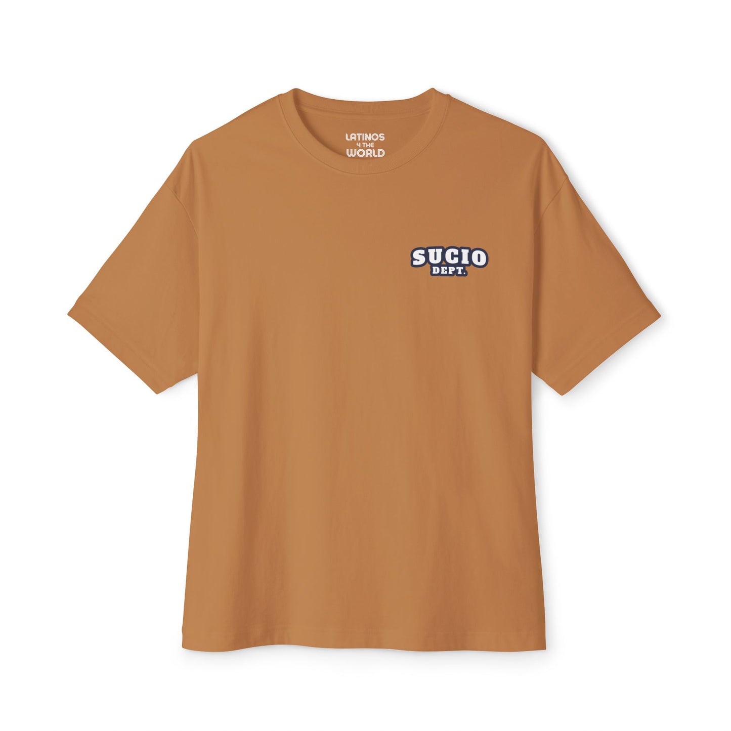 Sucio Dept. Latino Slang T-shirt | Viral Funny Latino Tees | Unisex - 3 Colors - Latinos 4 The World