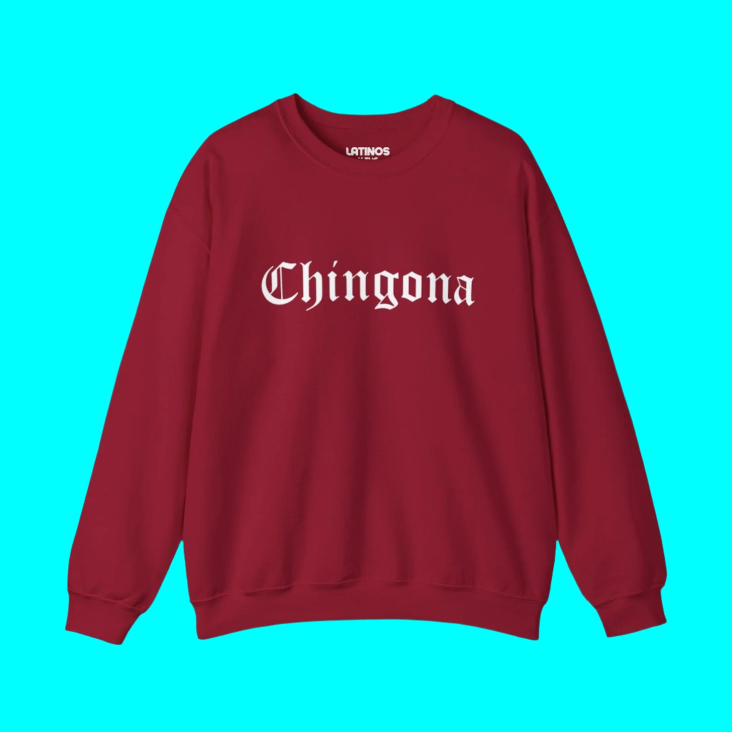 Chingona Crewneck Sweatshirt | Fleece-Lined Viral Latino | 3 Colors - Latinos 4 The World
