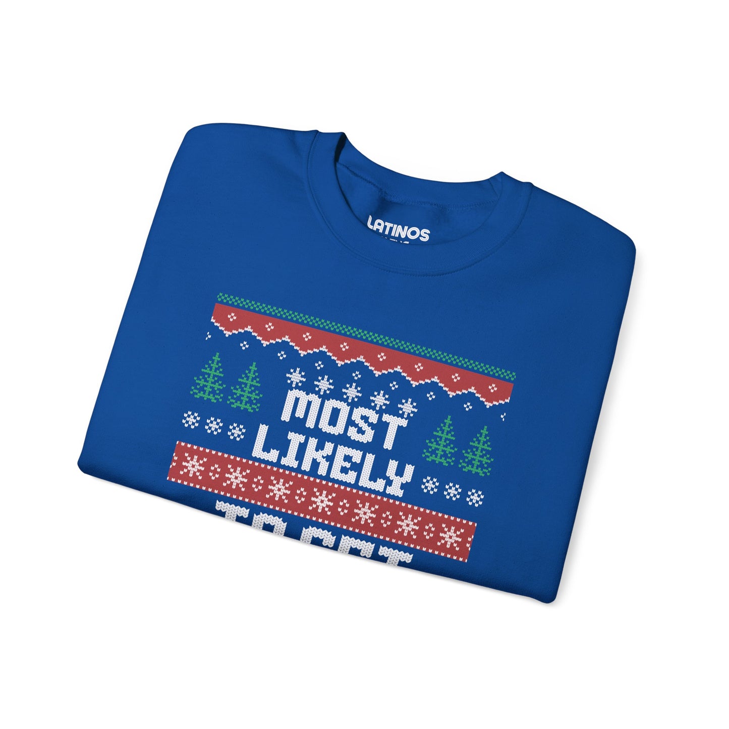 Most Likely To Get Borracha Ugly Christmas Crewneck Sweater | Latino | 3 Colors - Latinos 4 The World