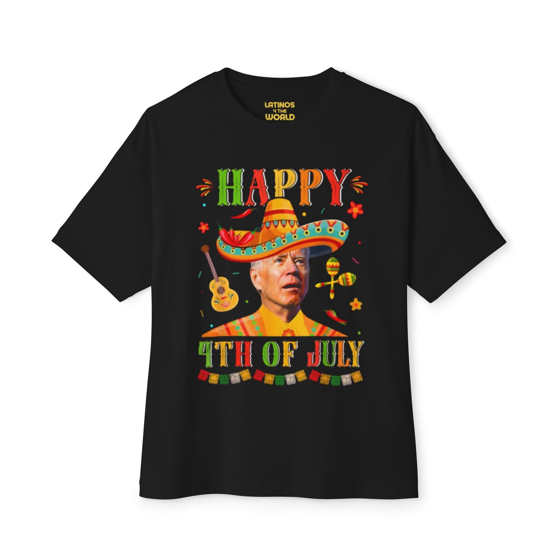 Happy 4th Of July or Cinco De Mayo Confused Joe Biden T-shirt | Funny Viral Latino Tees | Unisex - 3 Colors - Latinos 4 The World