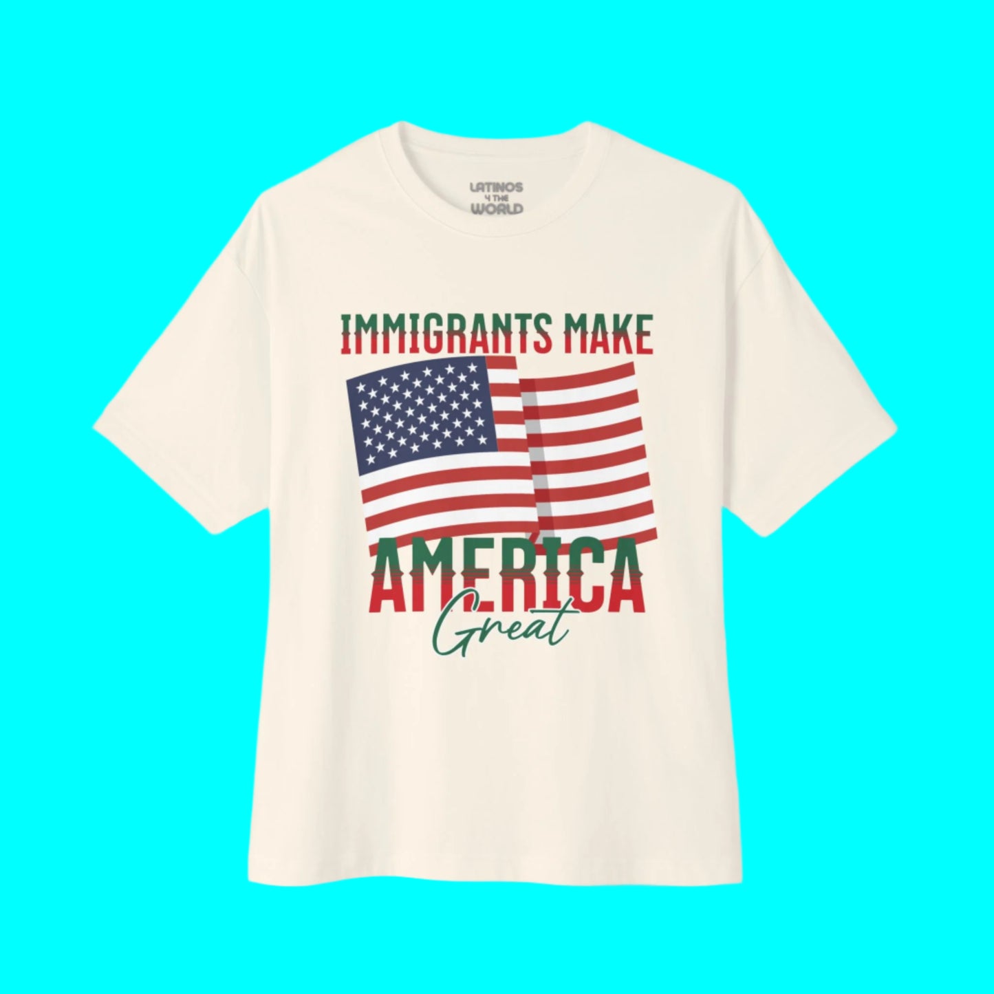 Immigrants Make America Great T-shirt | Latino Viral Tees | 3 Colors - Latinos 4 The World