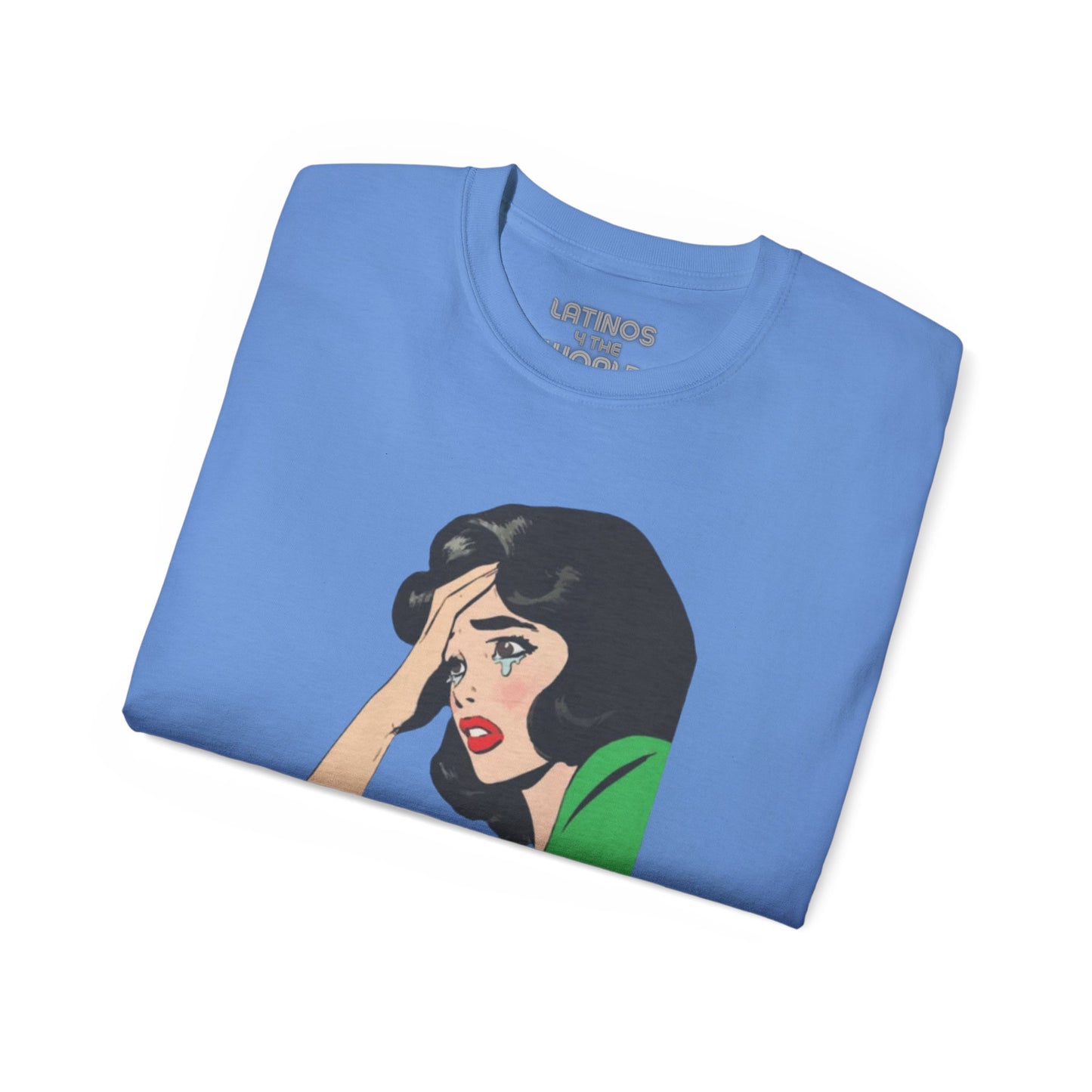 Telenovela Cries in Spanish T-shirt | Heavy Cotton | 5 Colors - Latinos 4 The World