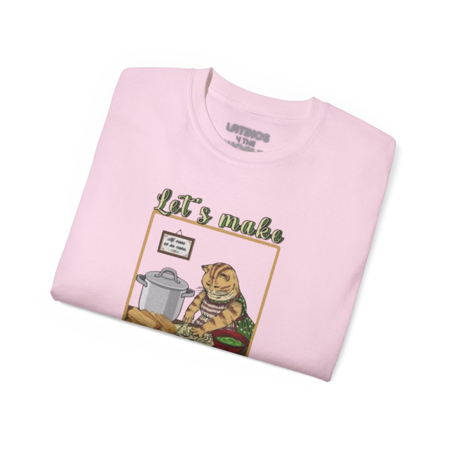 Let's Make Tamales T-shirt | Heavy Cotton | 4 Colors - Latinos 4 The World