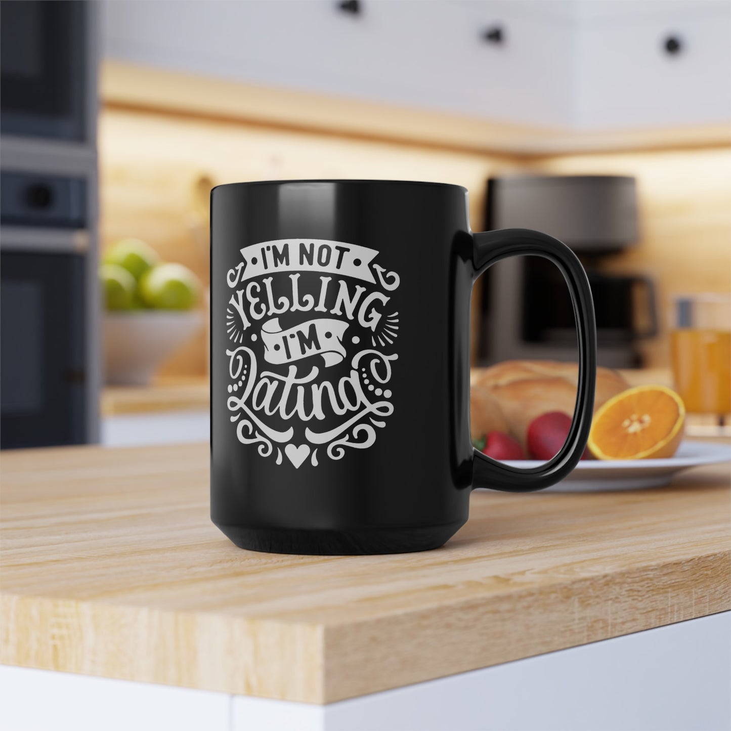 I'm Not Yelling, I'm Latina Coffee Mug | Viral Funny Latino Products | 11 or 15 Ounces - Latinos 4 The World