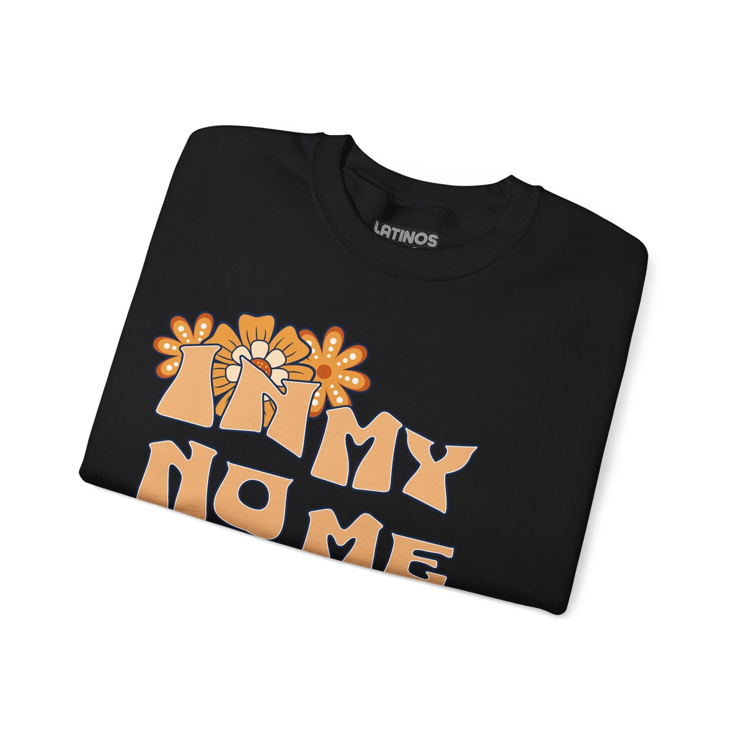 In My No Me Importa Era V2 Design Fleece Lined Crewneck | Funny Latina Viral Latino | 4 Colors - Latinos 4 The World