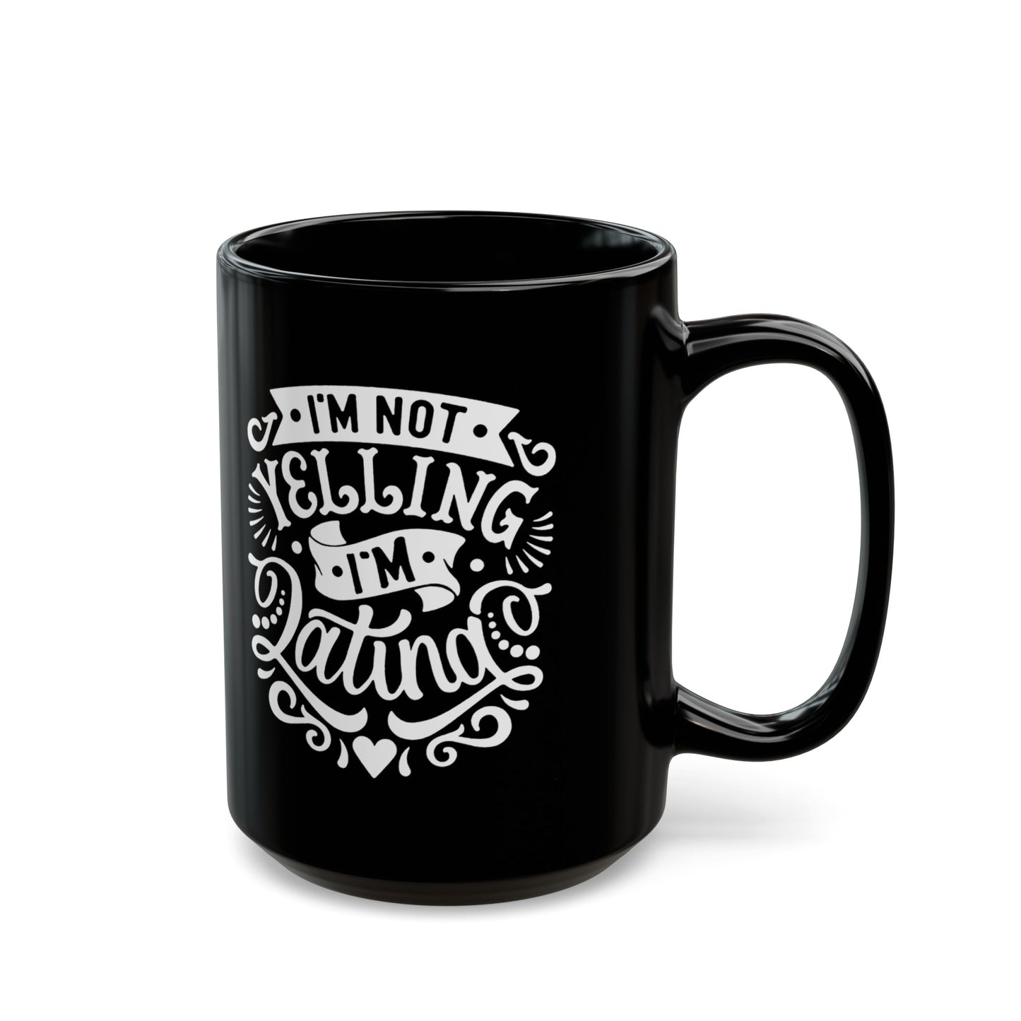 I'm Not Yelling, I'm Latina Coffee Mug | Viral Funny Latino Products | 11 or 15 Ounces - Latinos 4 The World