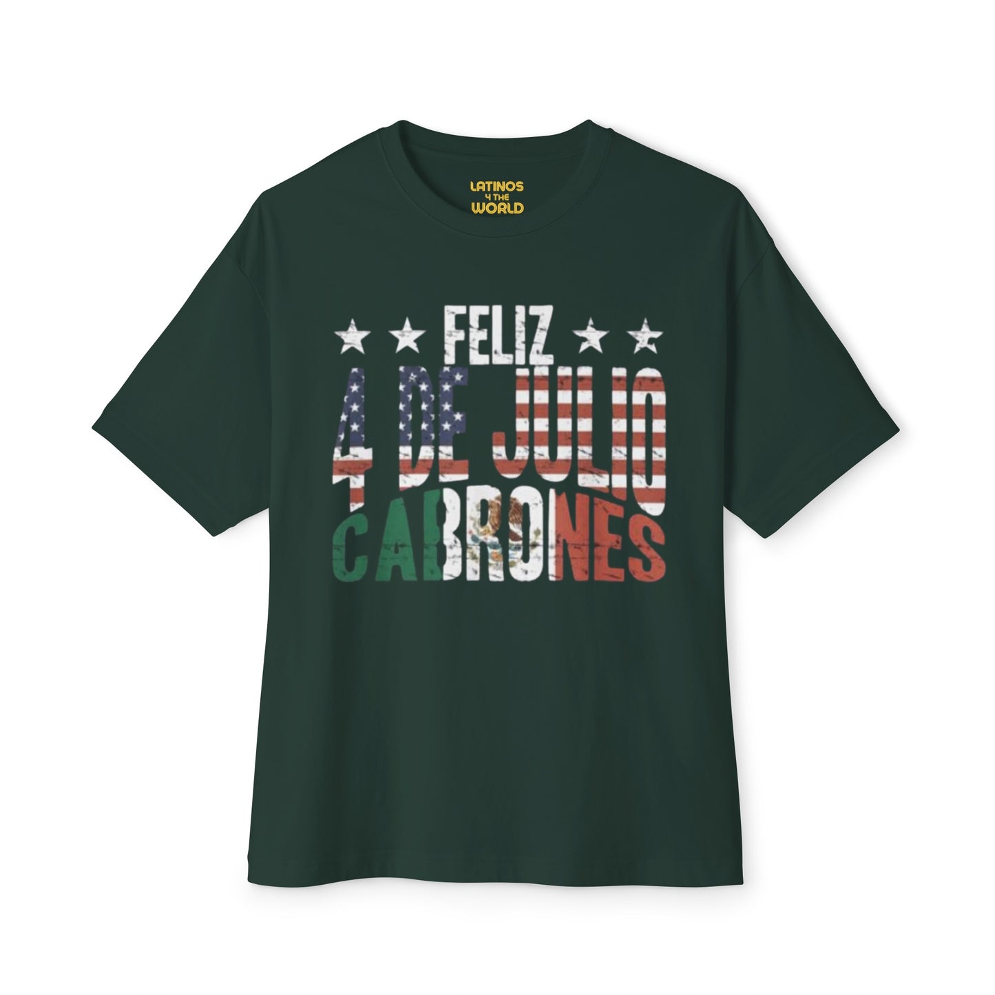 Feliz 4 de Julio Cabrones T-shirt | Mexico + USA Funny Viral Latino Tees | Unisex - 3 Colors - Latinos 4 The World