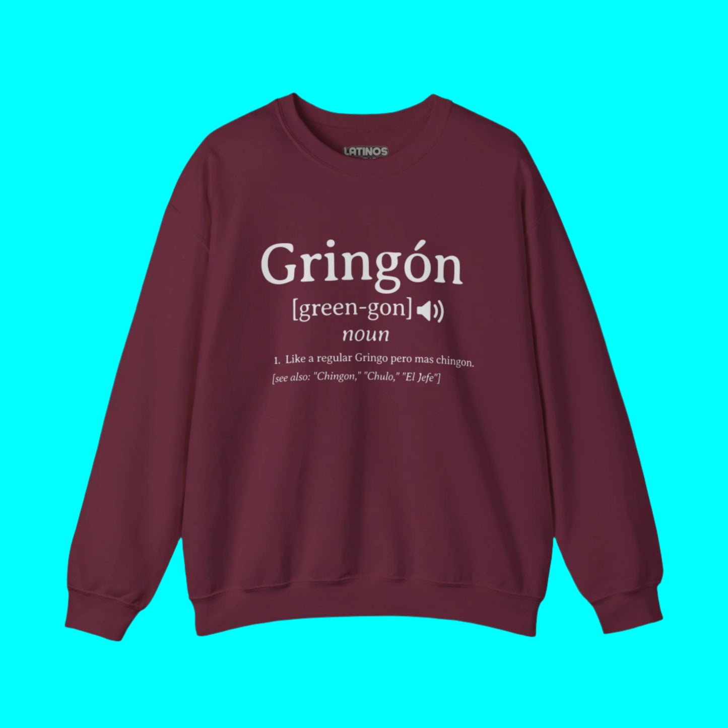 Gringon Fleece-Lined Crewneck Sweater | For the Gringos Mas Chingon Joke Latinos | 3 Colors - Latinos 4 The World