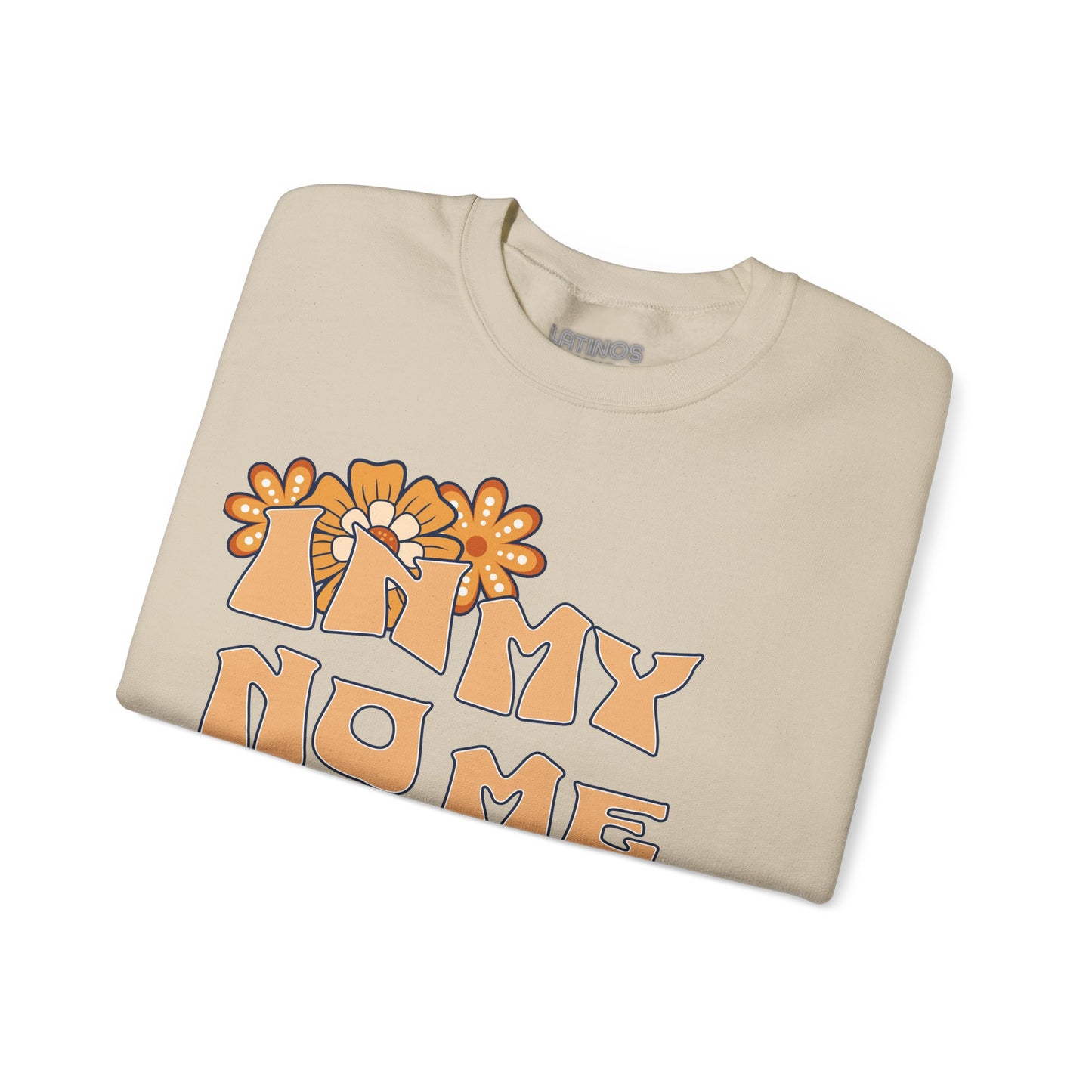 In My No Me Importa Era V2 Design Fleece Lined Crewneck | Funny Latina Viral Latino | 4 Colors - Latinos 4 The World