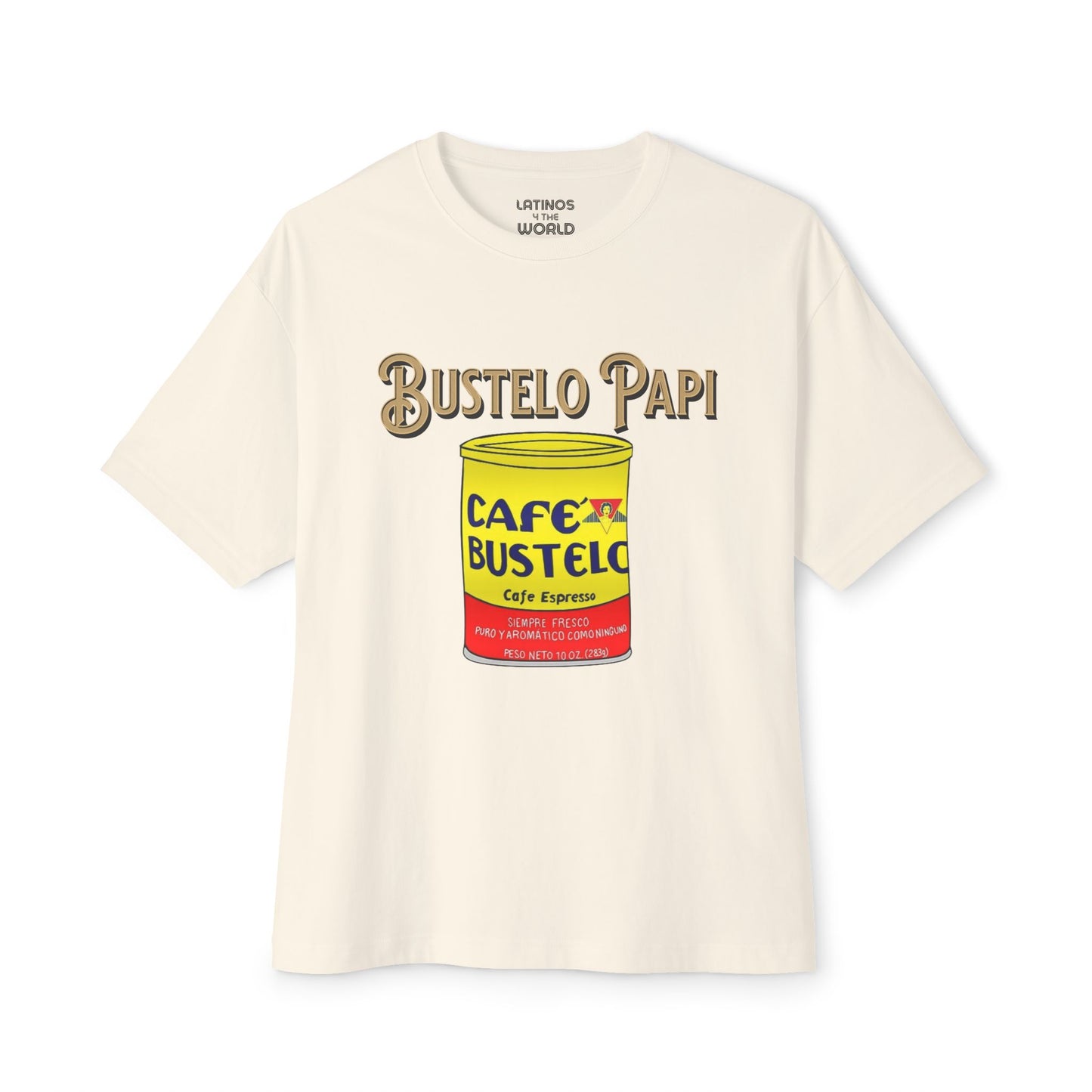 Bustelo Papi Cafecito Cafe Latino America Can T-shirt | Viral Funny Latin Tees | 3 Colors - Latinos 4 The World