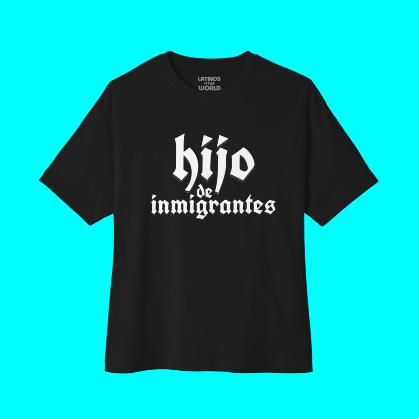 Hijo De Inmigrantes T-shirt | Latino Viral Tees (Son of Immigrants) | 3 Colors - Latinos 4 The World