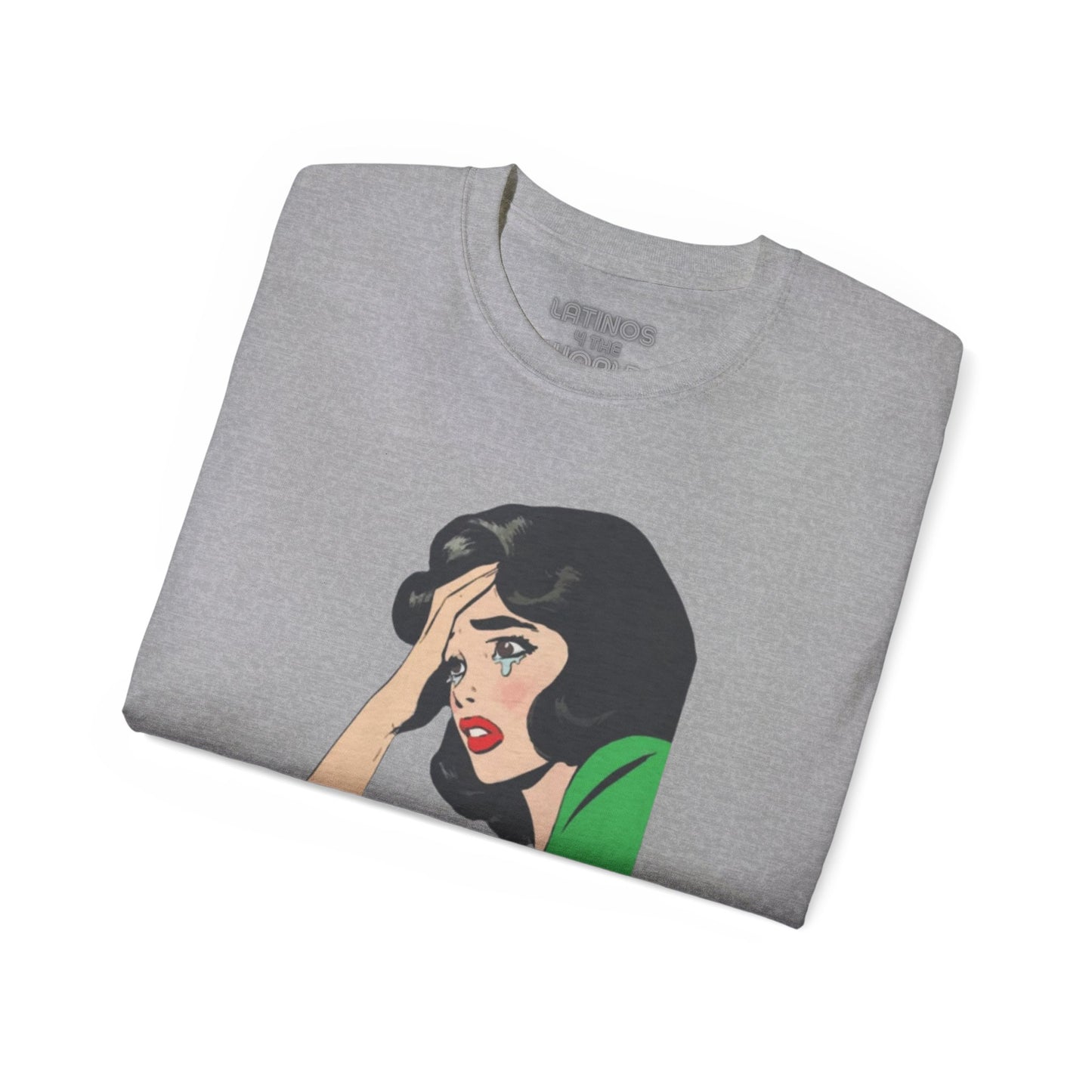Telenovela Cries in Spanish T-shirt | Heavy Cotton | 5 Colors - Latinos 4 The World
