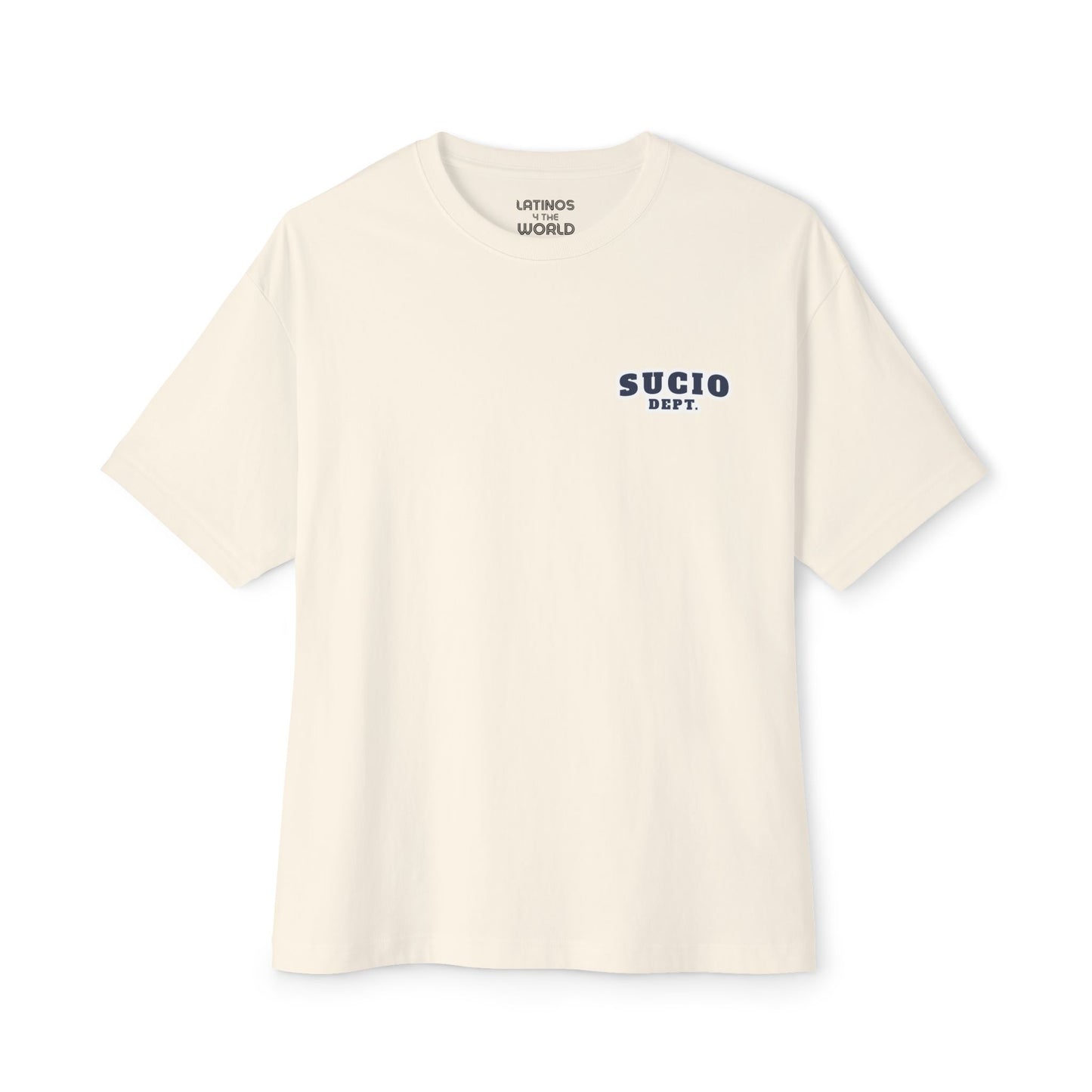 Sucio Dept. Latino Slang T-shirt | Viral Funny Latino Tees | Unisex - 3 Colors - Latinos 4 The World