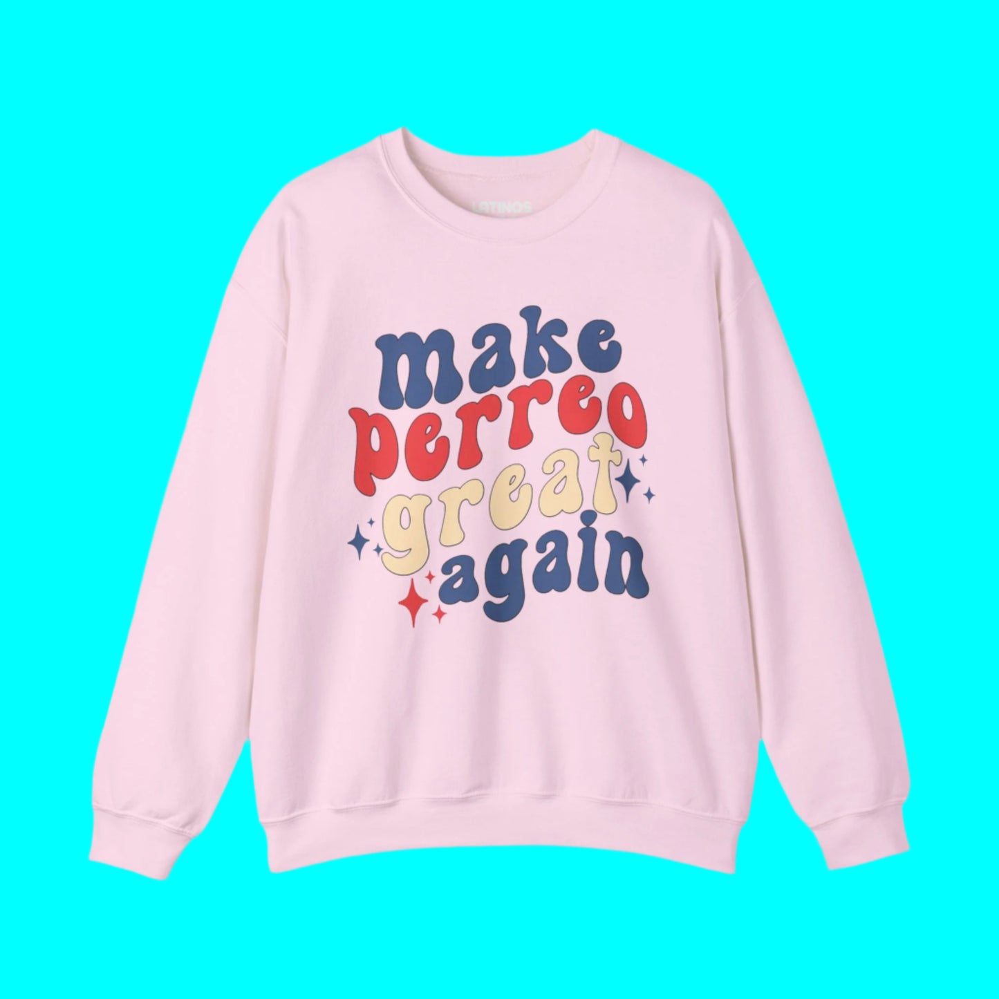 MPGA Make Perreo Great Again Fleece-Lined Crewneck Sweater | Reggaeton Latino Pride Funny Viral | 3 Colors - Latinos 4 The World