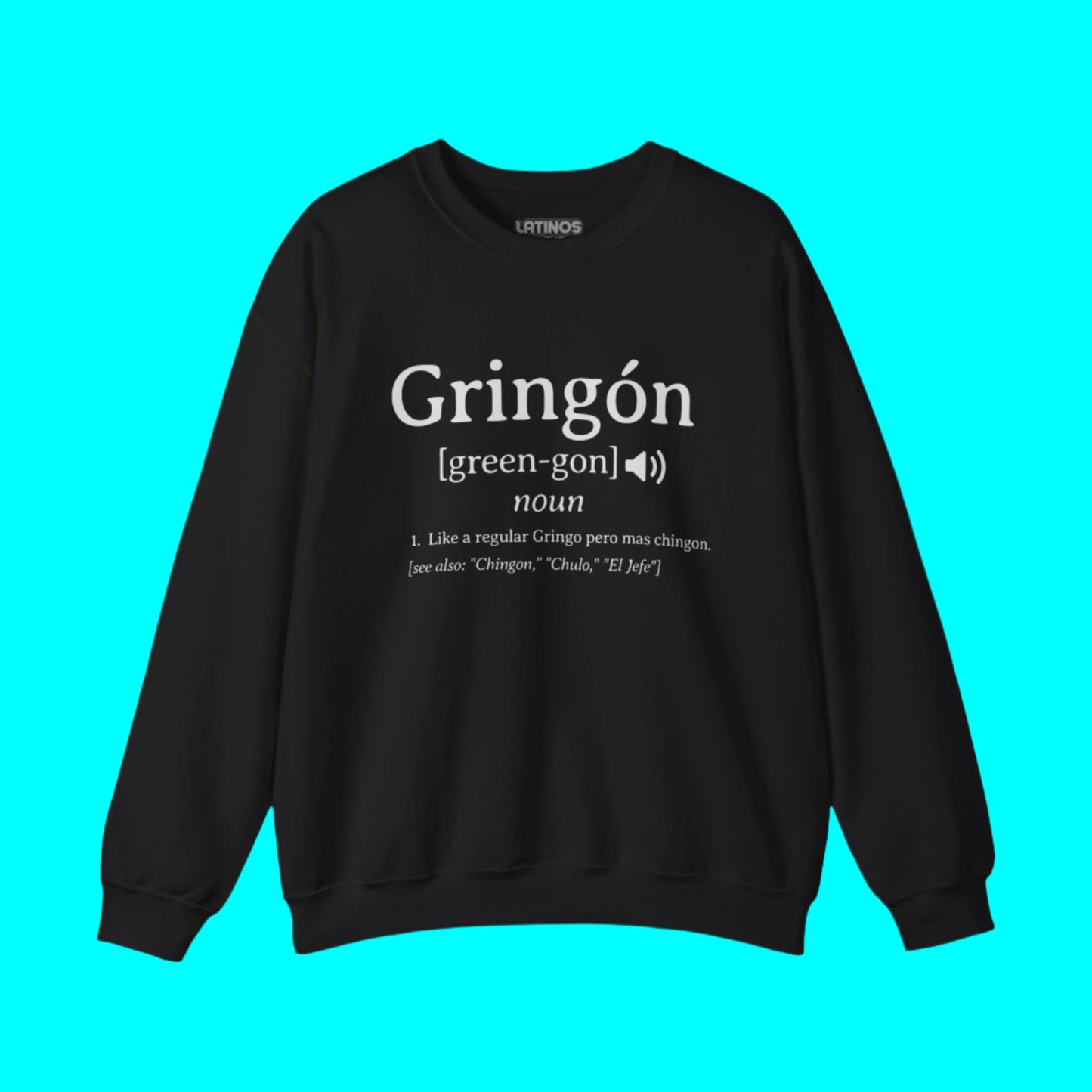Gringon Fleece-Lined Crewneck Sweater | For the Gringos Mas Chingon Joke Latinos | 3 Colors - Latinos 4 The World
