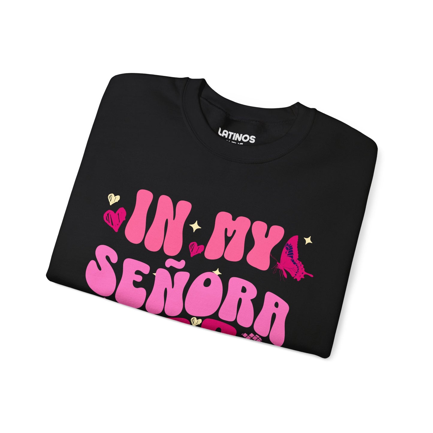 In My Señora Era Latina Mom Comfy Crewneck Sweater | Funny Viral Latino | 3 Colors - Latinos 4 The World