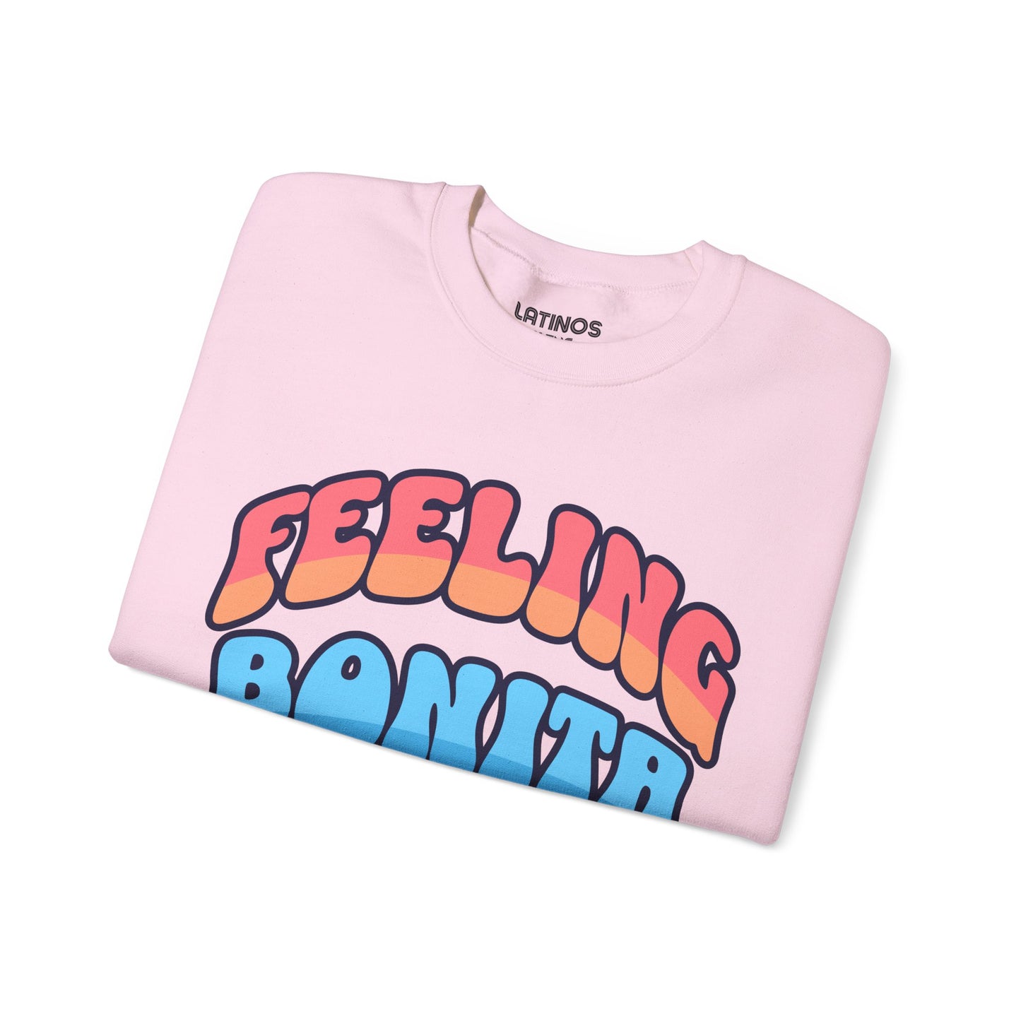 Feeling Bonita Viral Latina Fleece Lined Crewneck | Cute Pretty Comfy Funny Latino | 3 Colors - Latinos 4 The World