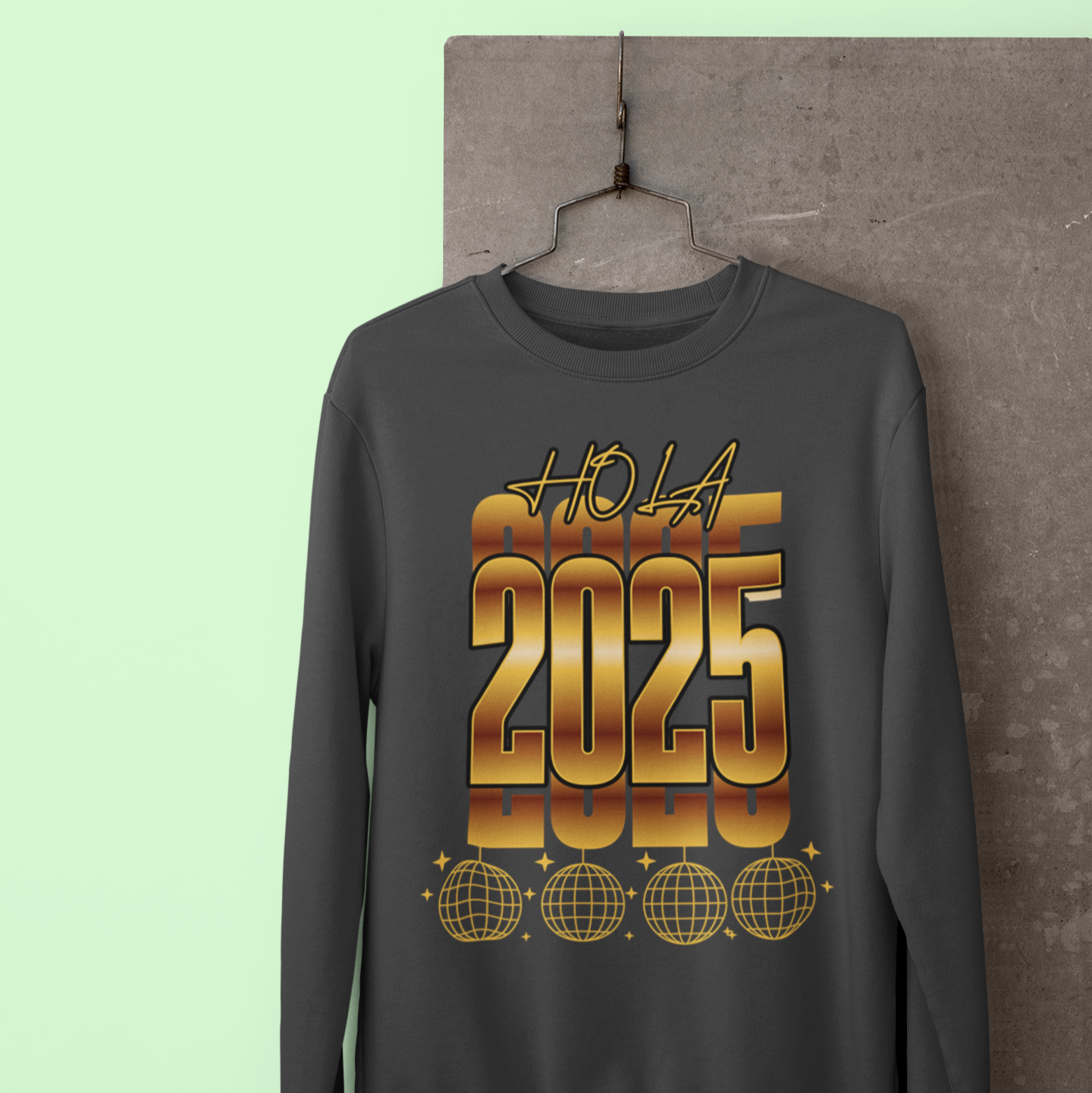 Hola 2025 Nuevo Año Latino Happy New Year Crewneck Sweater | Funny NYE | 3 Colors - Latinos 4 The World