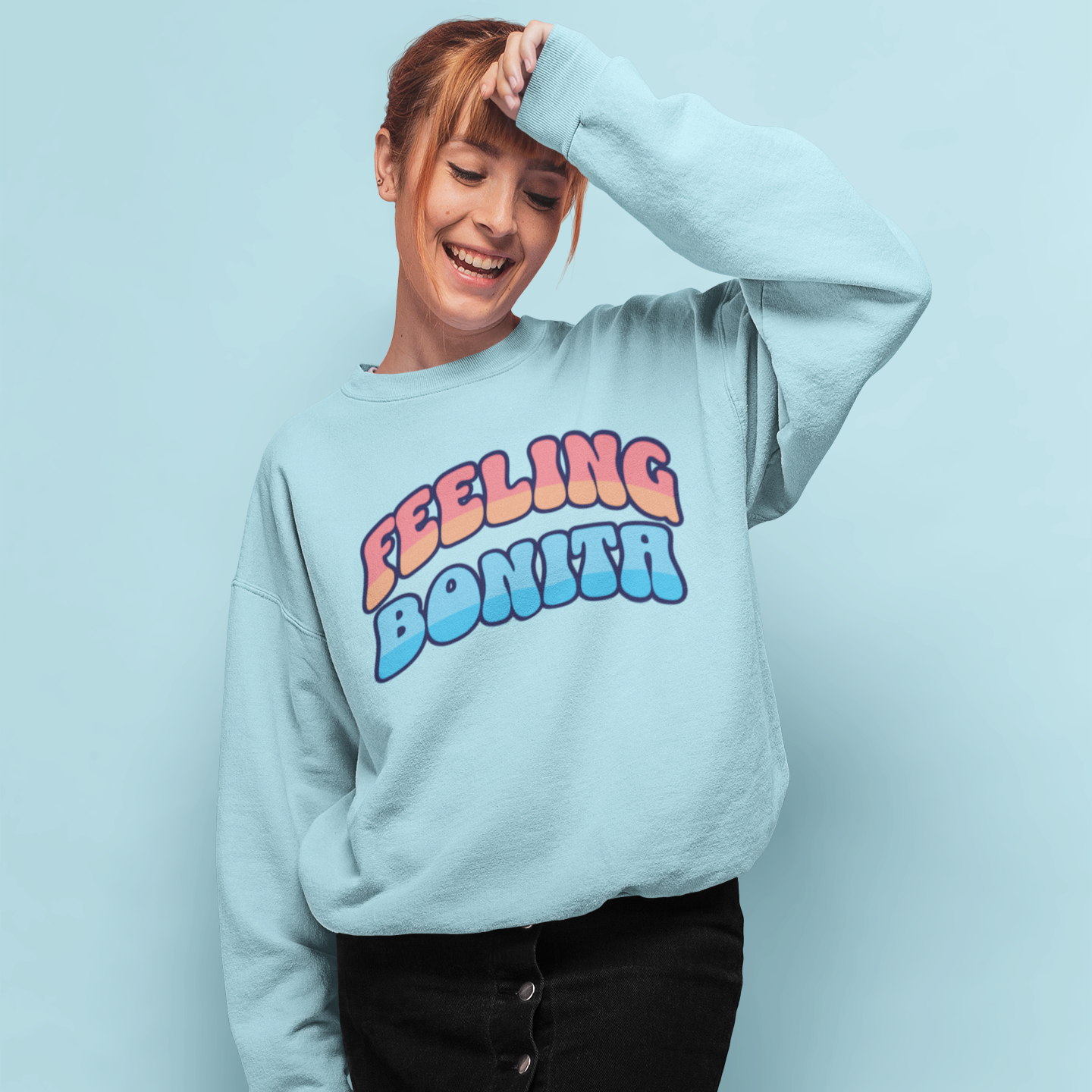 Feeling Bonita Viral Latina Fleece Lined Crewneck | Cute Pretty Comfy Funny Latino | 3 Colors - Latinos 4 The World