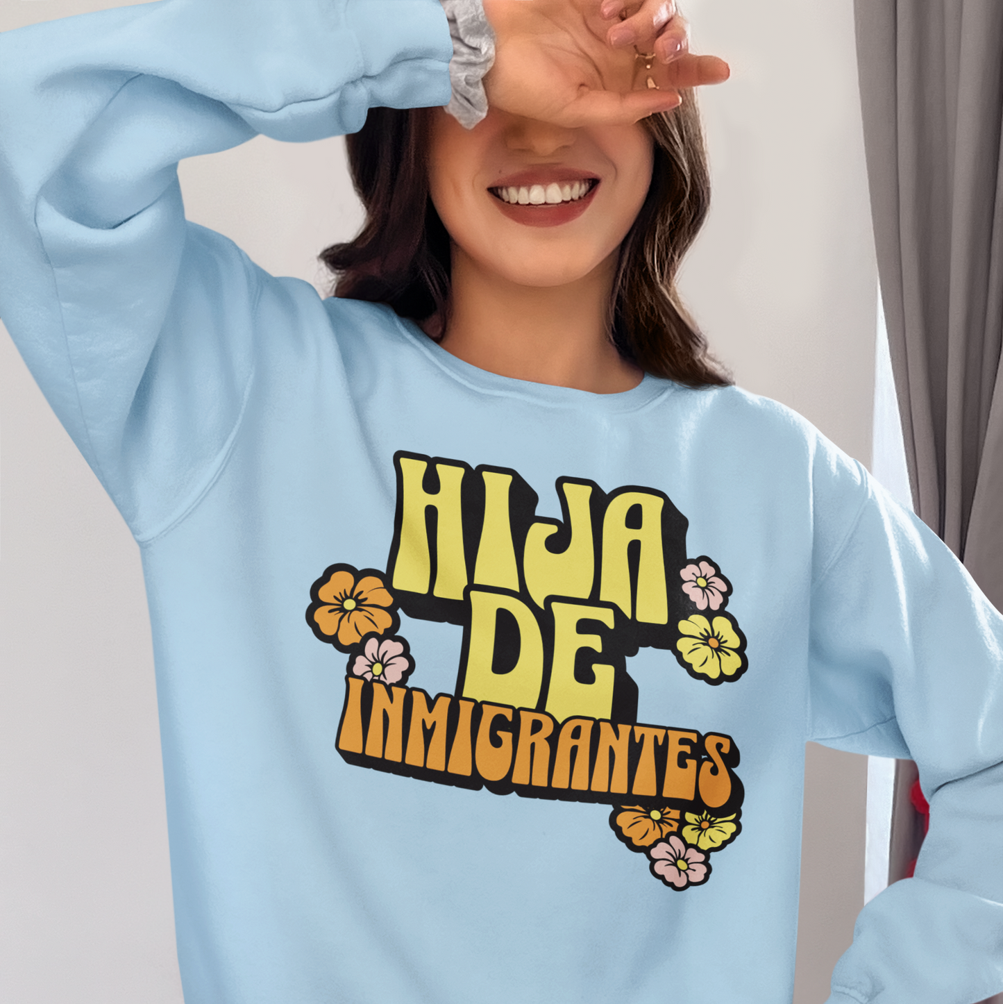 Hija De Inmigrantes Comfy Latina Fleece Lined Crewneck | Cute Pretty Funny Latino | 3 Colors - Latinos 4 The World