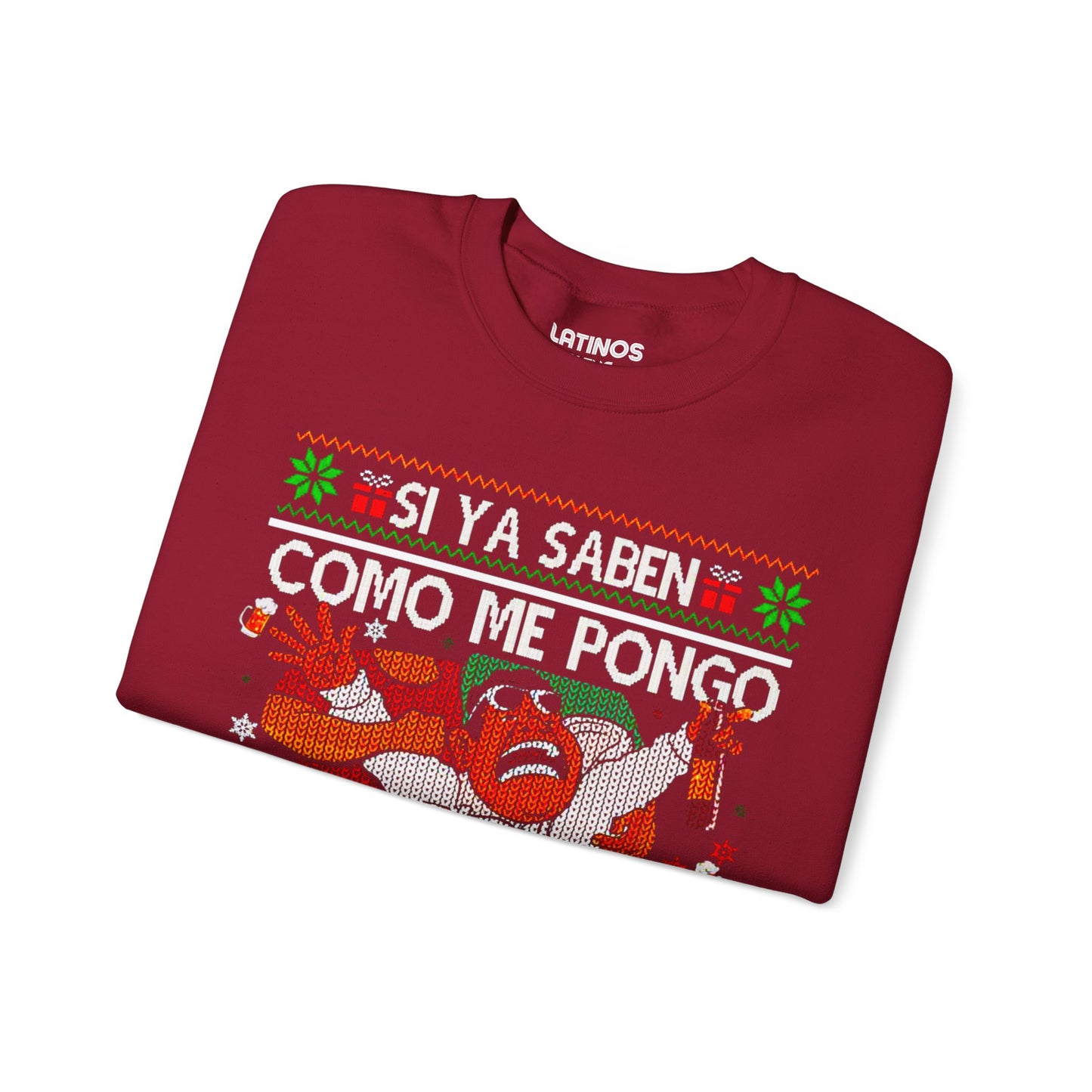 Si Ya Saben Como Me Pongo Pa Que Me Invitan Ugly Christmas Sweater | Crewneck Comfy Sweatshirt | Funny Latino Christmas Xmas | 4 Colors - Latinos 4 The World