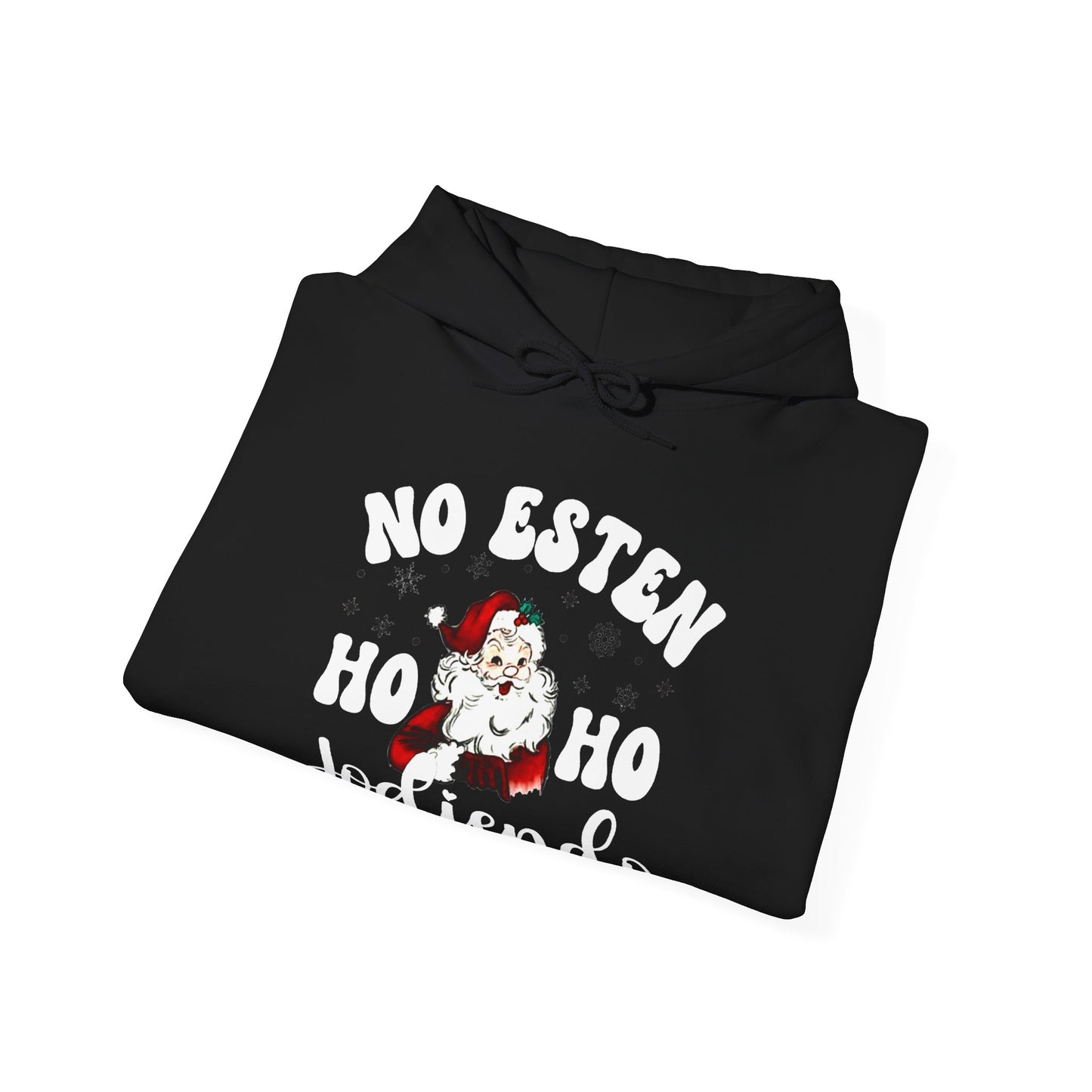 No Esten Ho Ho Jodiendo Santa Claus Comfy Christmas Hoodie | Latino | 3 COLORS - Latinos 4 The World