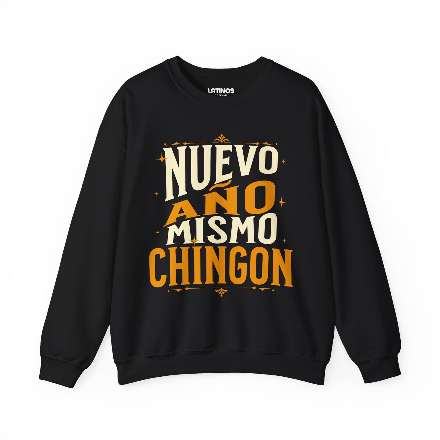 Nuevo Año Mismo Chingon Latino Happy New Year 2025 Crewneck Sweater | Funny Nuevo Año | 3 Colors - Latinos 4 The World
