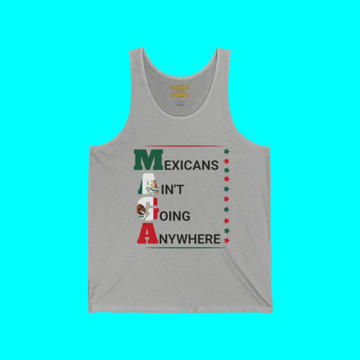 Mexicans Ain't Going Anywhere V2 Tanktop | Light Cotton | 4th Of July USA Funny Latino Tees