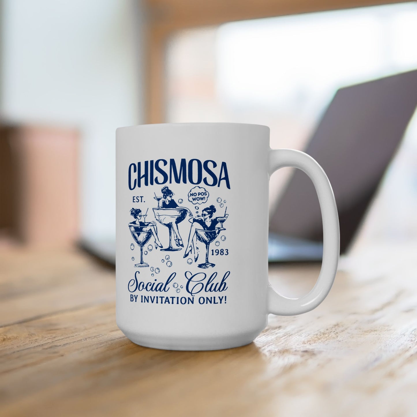 Chismosa Social Club No Pos Wow! By Invitation Only! Coffee Mug | Viral Funny Latino | 11 or 15 Ounces - Latinos 4 The World