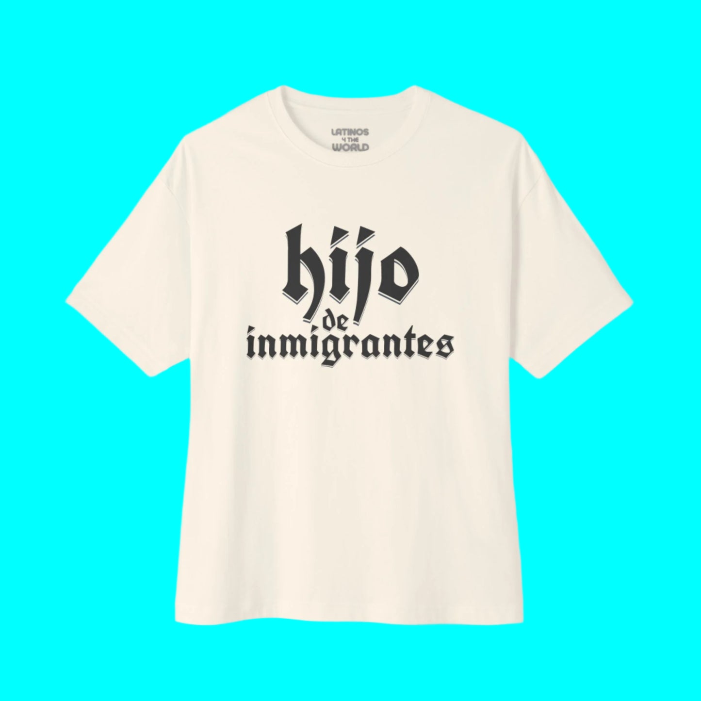 Hijo De Inmigrantes T-shirt | Latino Viral Tees (Son of Immigrants) | 3 Colors - Latinos 4 The World