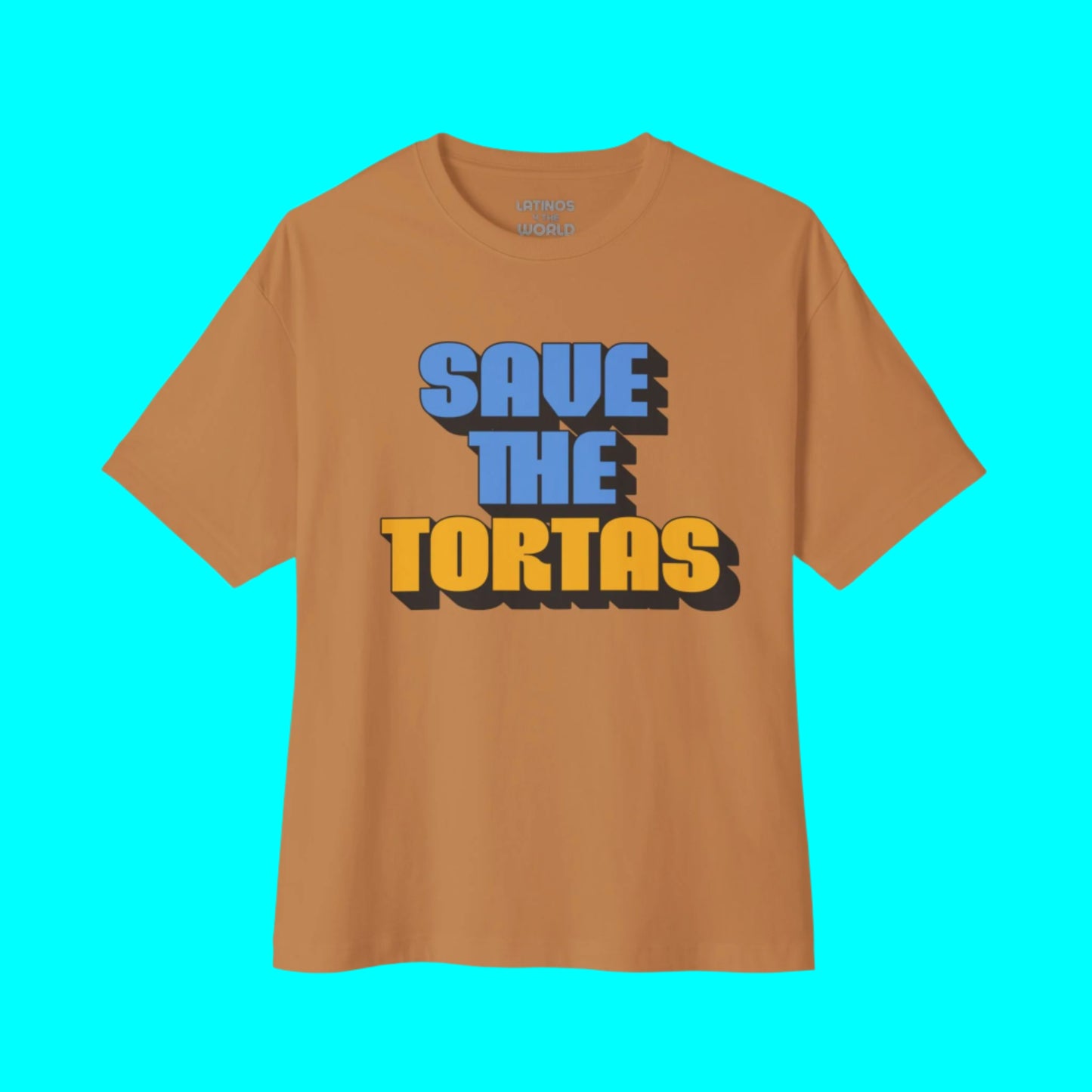 Save The Tortas T-shirt | Latino Viral Tees | 3 Colors