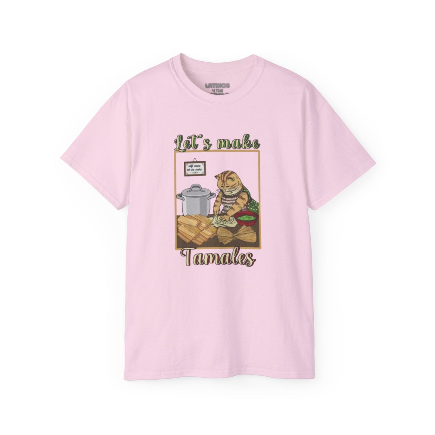 Let's Make Tamales T-shirt | Heavy Cotton | 4 Colors - Latinos 4 The World