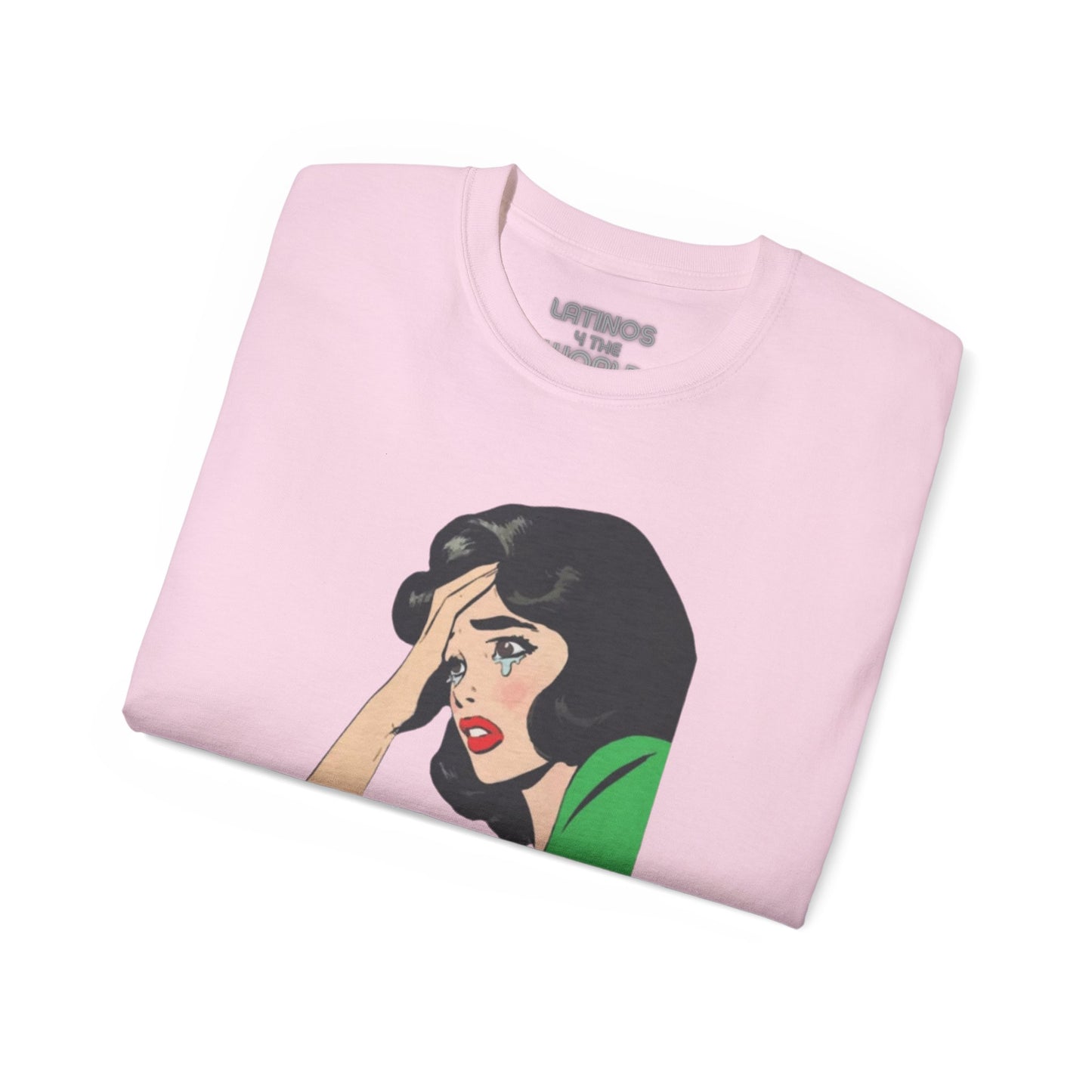 Telenovela Cries in Spanish T-shirt | Heavy Cotton | 5 Colors - Latinos 4 The World