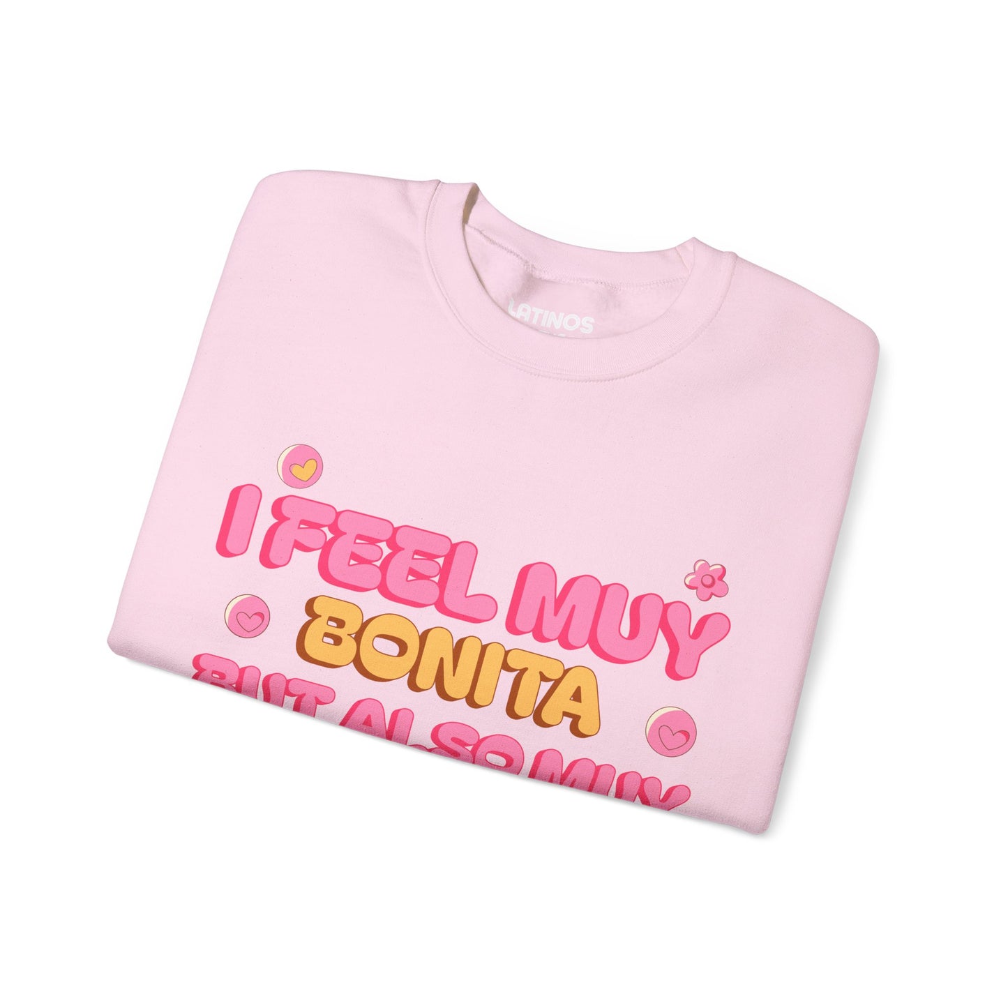 I Feel Muy Bonita But Also Muy Stressita Latina Comfy Sweater | Girly Funny Latino Sayings | 3 Colors - Latinos 4 The World