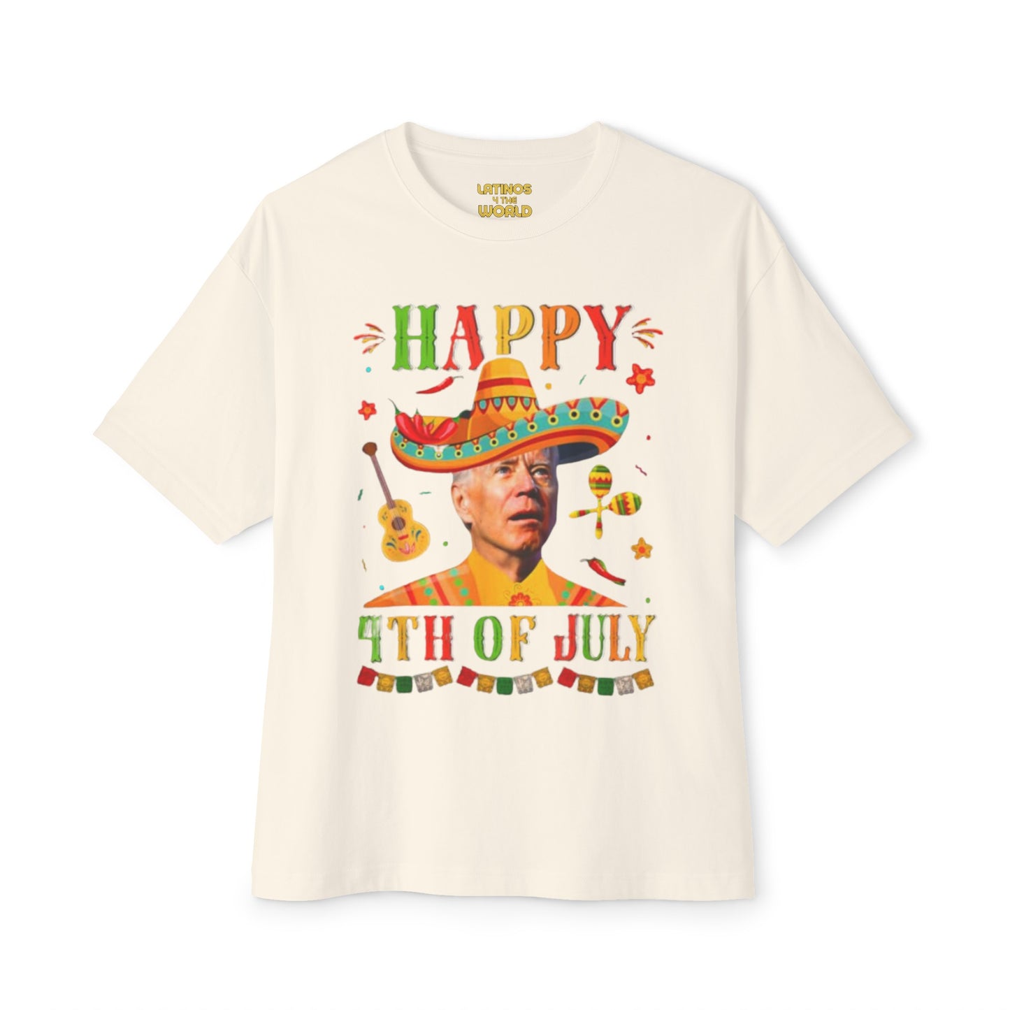 Happy 4th Of July or Cinco De Mayo Confused Joe Biden T-shirt | Funny Viral Latino Tees | Unisex - 3 Colors - Latinos 4 The World