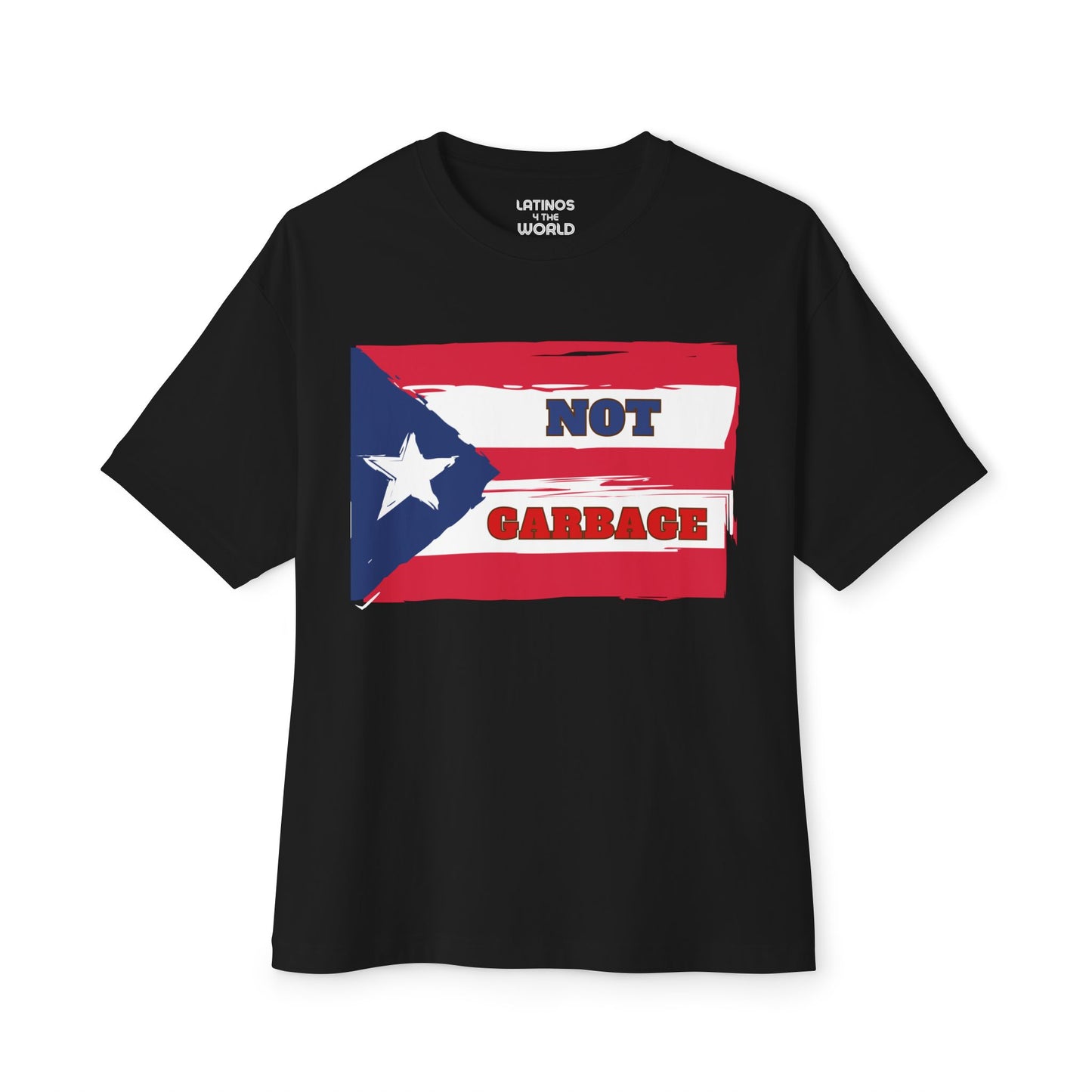 Puerto Rico is Not Garbage Flag T-shirt | Puerto Rican Pride | Viral Latino Tees | Unisex - 3 Colors - Latinos 4 The World