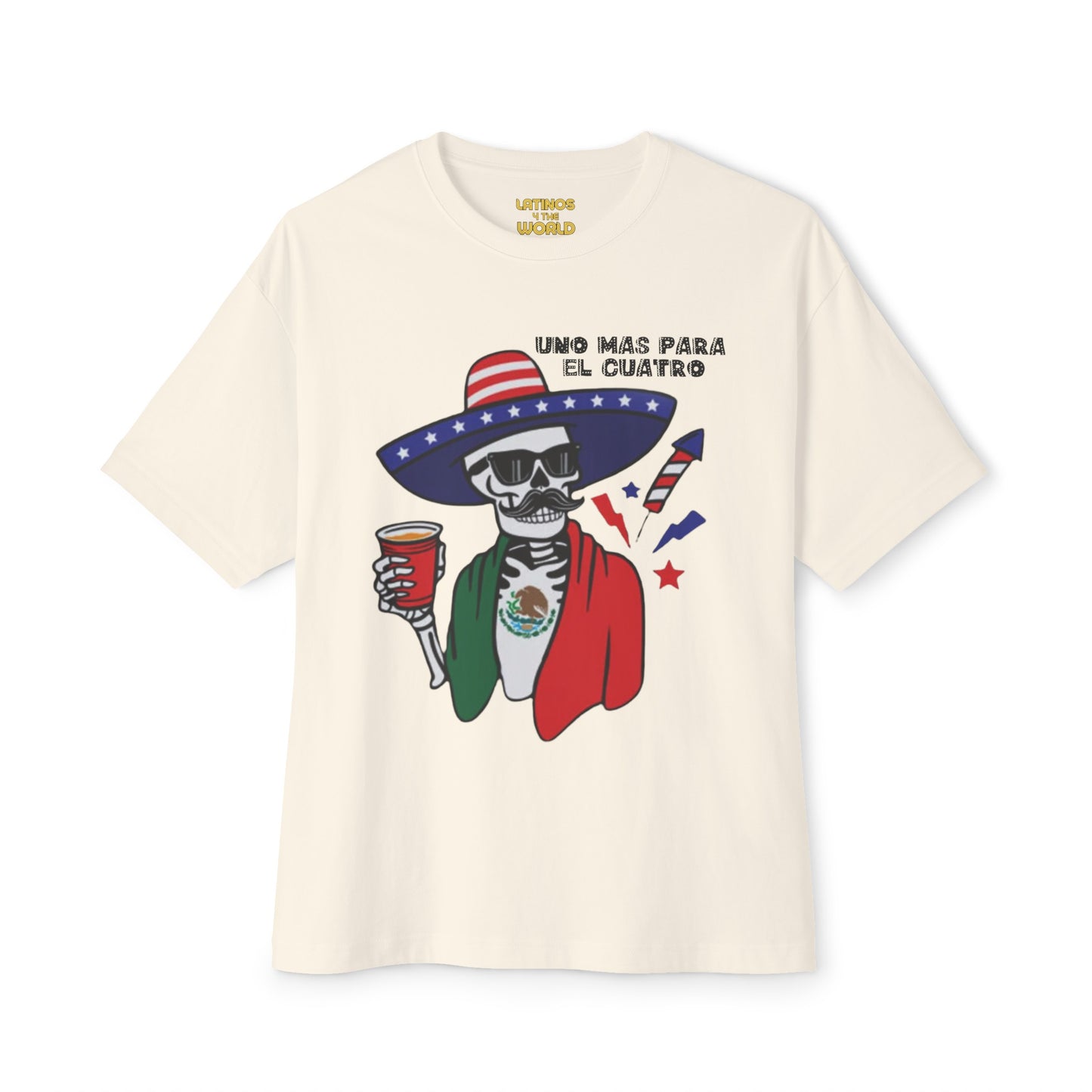 Uno Mas Para El Cuatro Skeleton T-shirt | 4th Of July Mexico Funny Viral Latino Tees | Unisex - 3 Colors - Latinos 4 The World