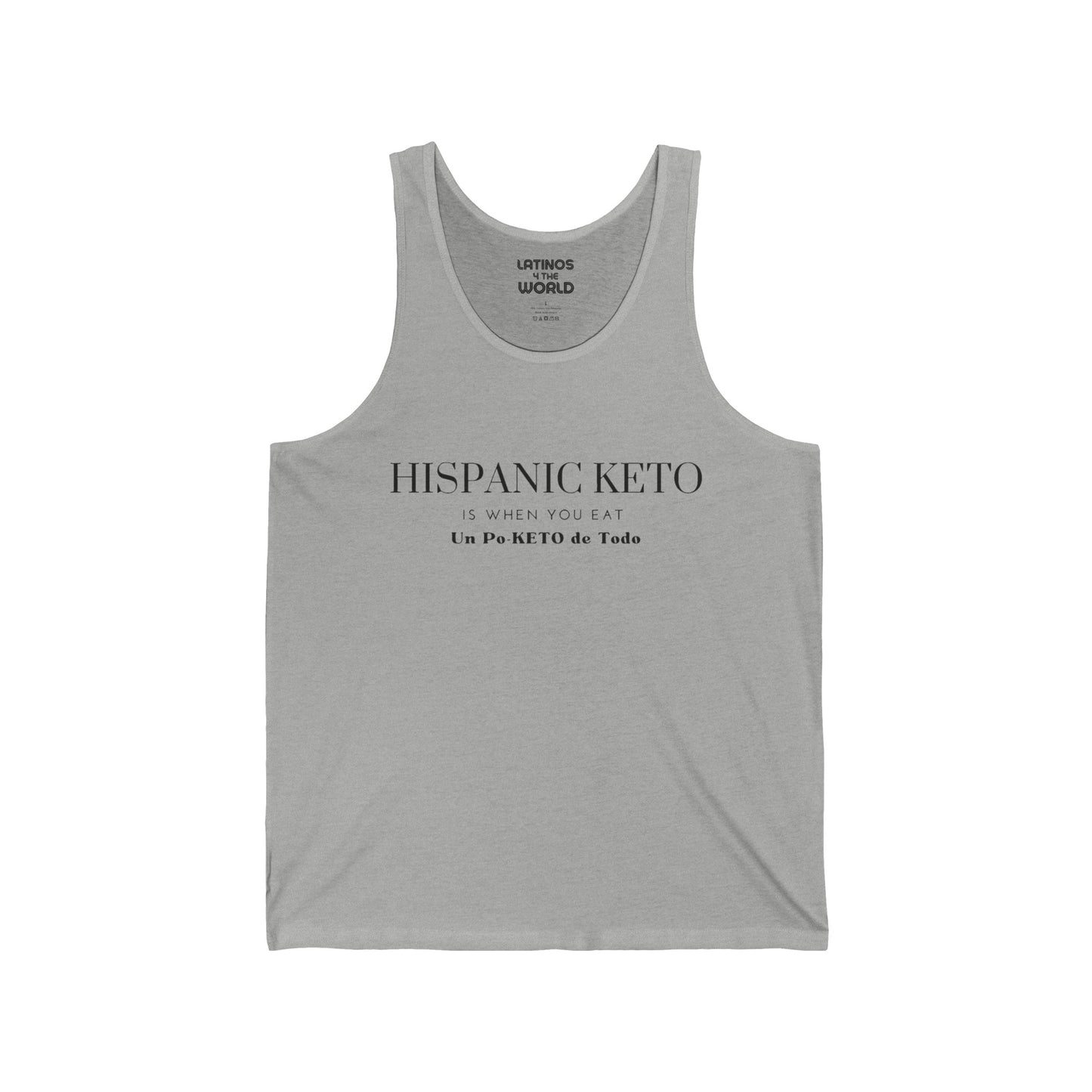 Hispanic Keto Is When You Eat Un Po-Keto De Todo Tanktop | Light Cotton | Funny Viral Latino Tees | Unisex - 4 COLORS - Latinos 4 The World