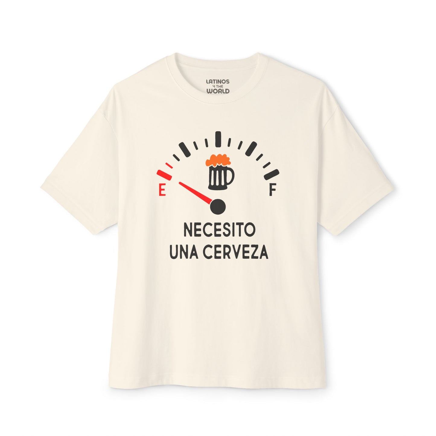 Necesito Una Cerveza Tank on E T-shirt | I Need A Beer, Gas Tank Empty Not Full, Funny Latino Meme T-shirts | Unisex - 3 Colors - Latinos 4 The World