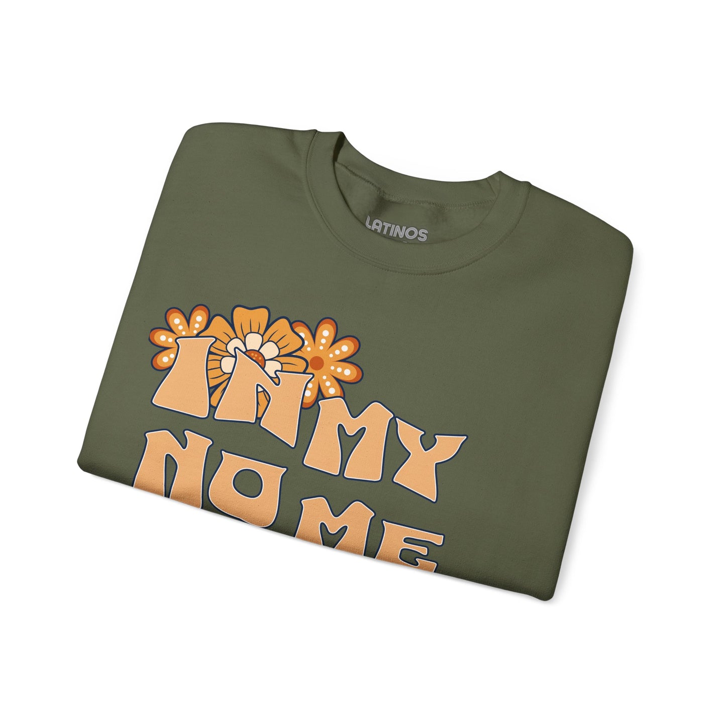 In My No Me Importa Era V2 Design Fleece Lined Crewneck | Funny Latina Viral Latino | 4 Colors - Latinos 4 The World