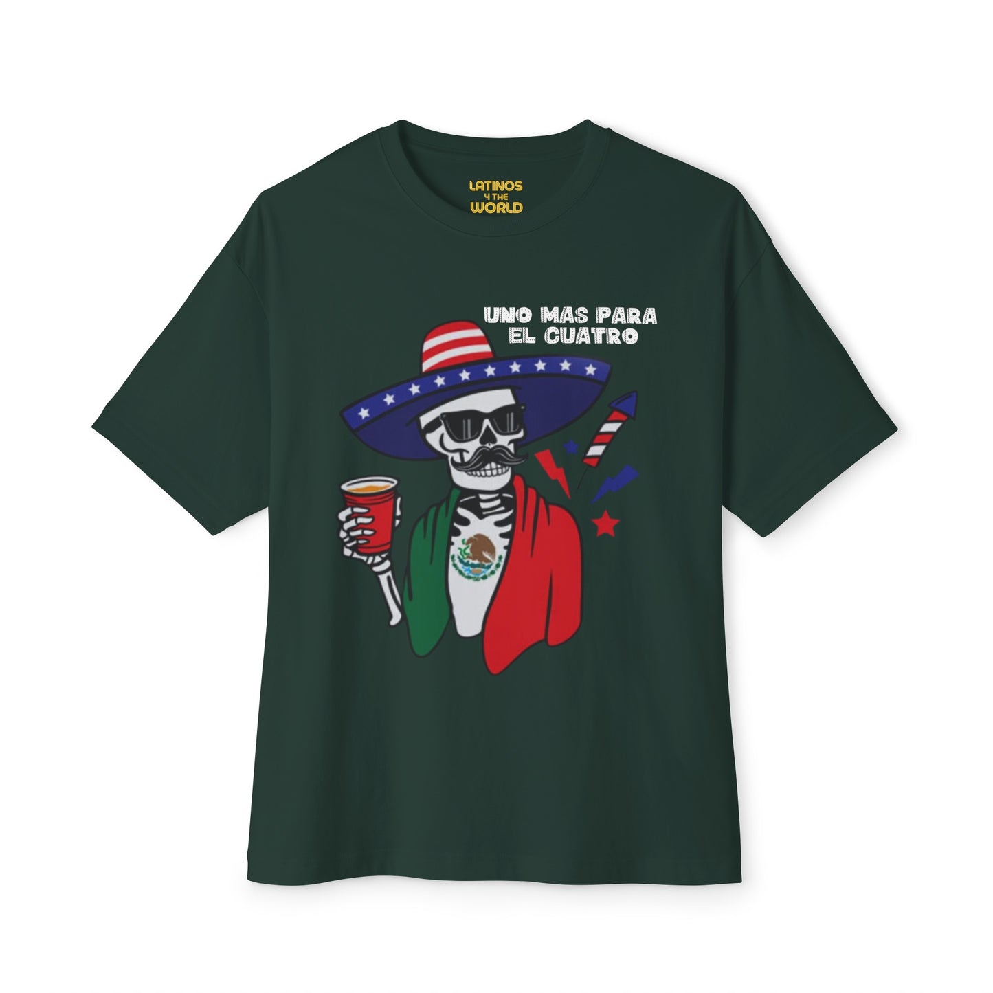 Uno Mas Para El Cuatro Skeleton T-shirt | 4th Of July Mexico Funny Viral Latino Tees | Unisex - 3 Colors - Latinos 4 The World