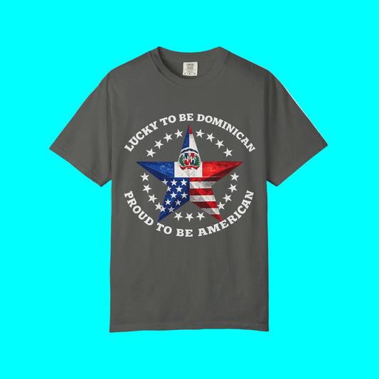 Lucky To Be Dominican, Proud To Be American T-shirt | Dominican Republic USA Funny Viral Latino Tees | Heavyweight Cotton