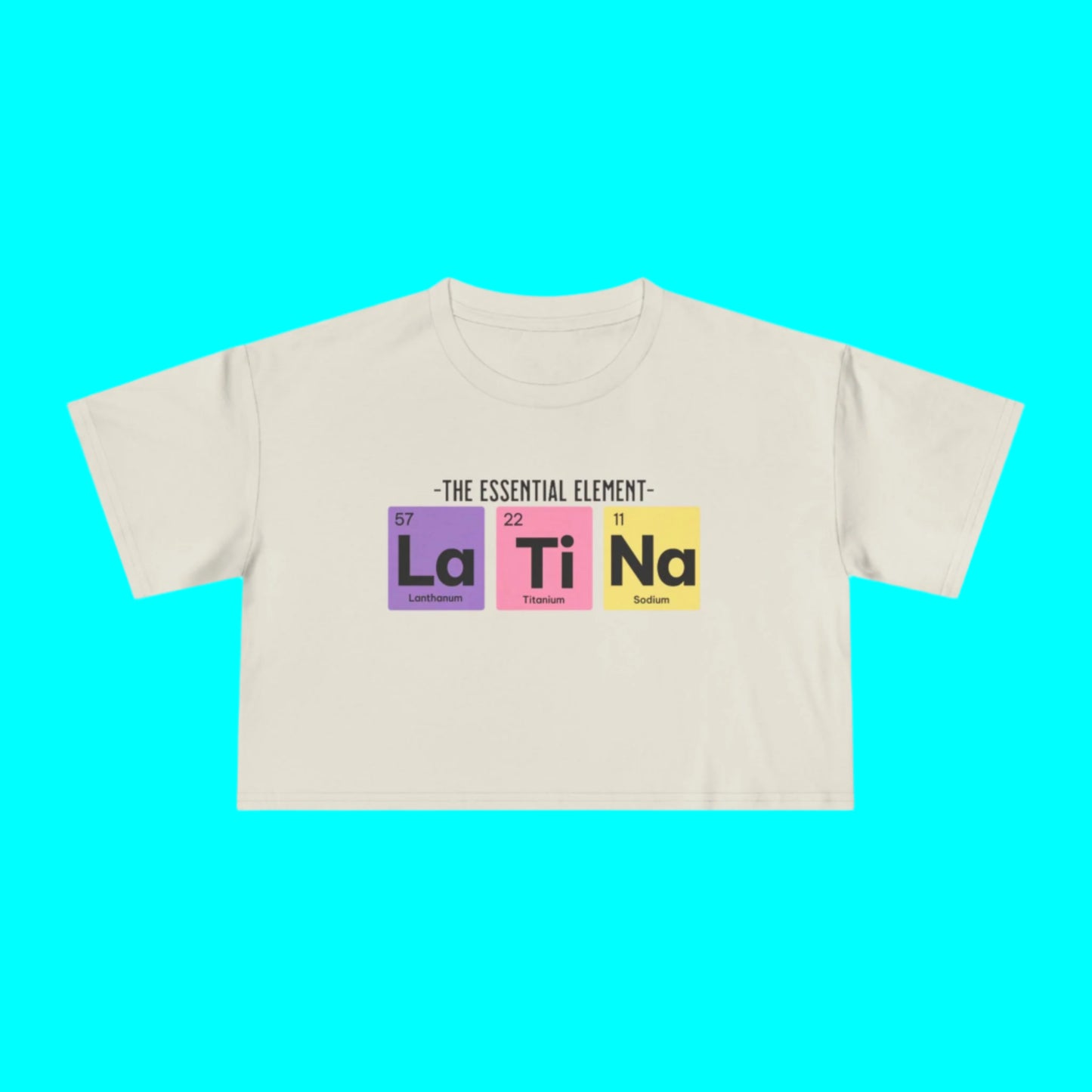 Latina Periodic Table Chemistry Flowy Crop-Top Tee | The Essential Element La Ti Na Women's | 2 Colors