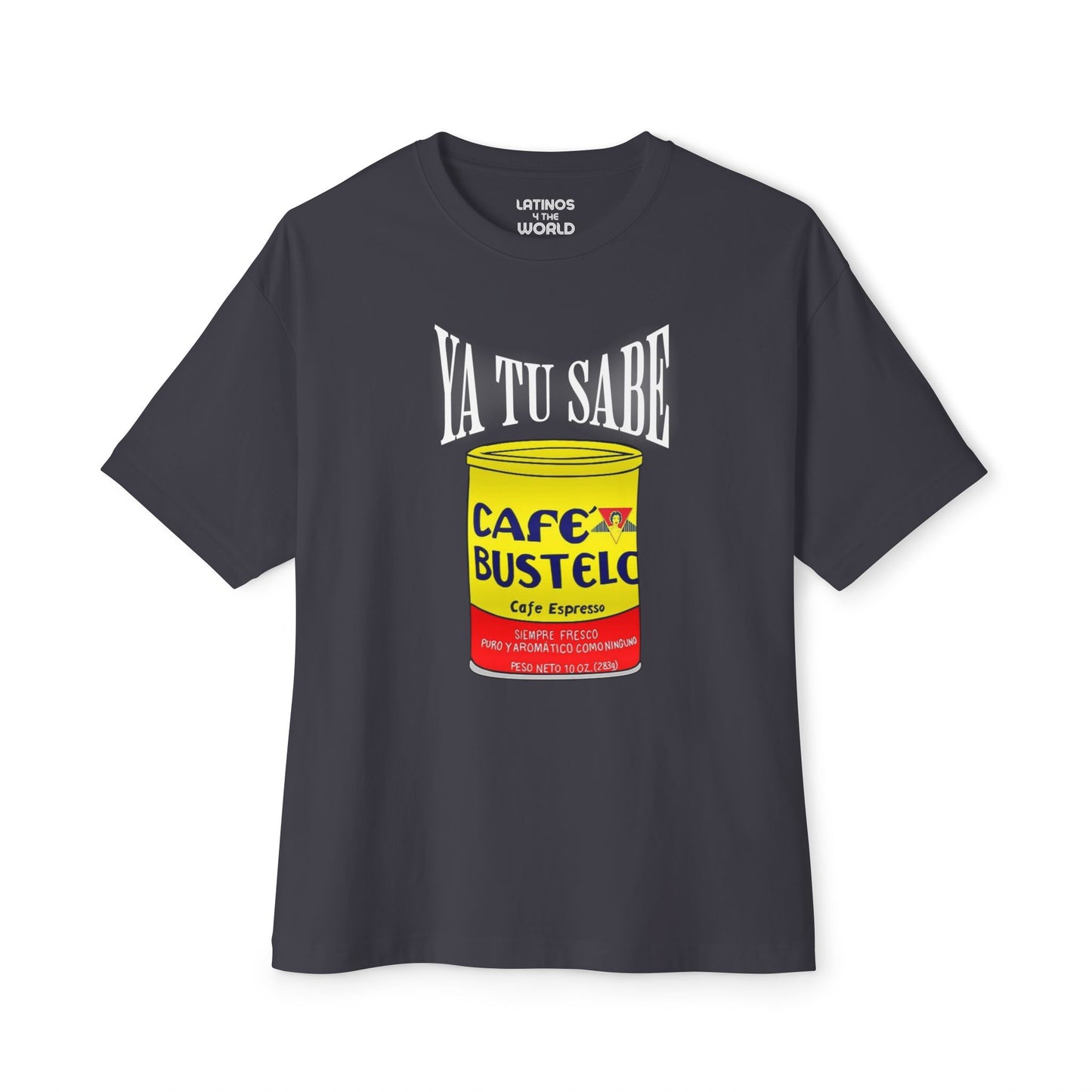Ya Tu Sabe Cafecito Cafe Bustelo Animated T-shirt | Viral Funny Latino Tees | 3 Colors - Latinos 4 The World