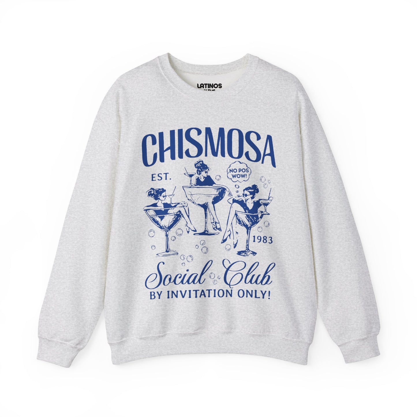 Chismosa Social Club Crewneck Sweatshirt | No Pos Wow! By Invitation Only! Funny Latino Fleece-Lined Crewneck | 3 Colors Available - Latinos 4 The World