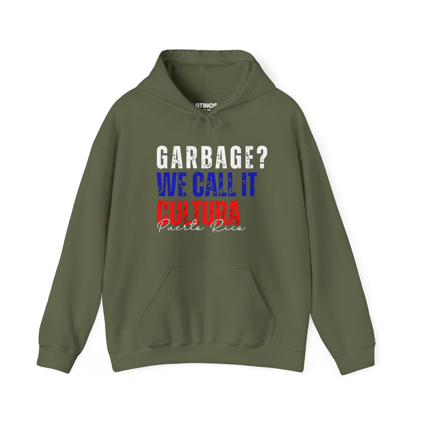 Garbage? We Call it Cultura Puerto Rican Pride Hoodie | PR Se Respeta Flag Boriqua | Funny Latino | 3 Colors - Latinos 4 The World