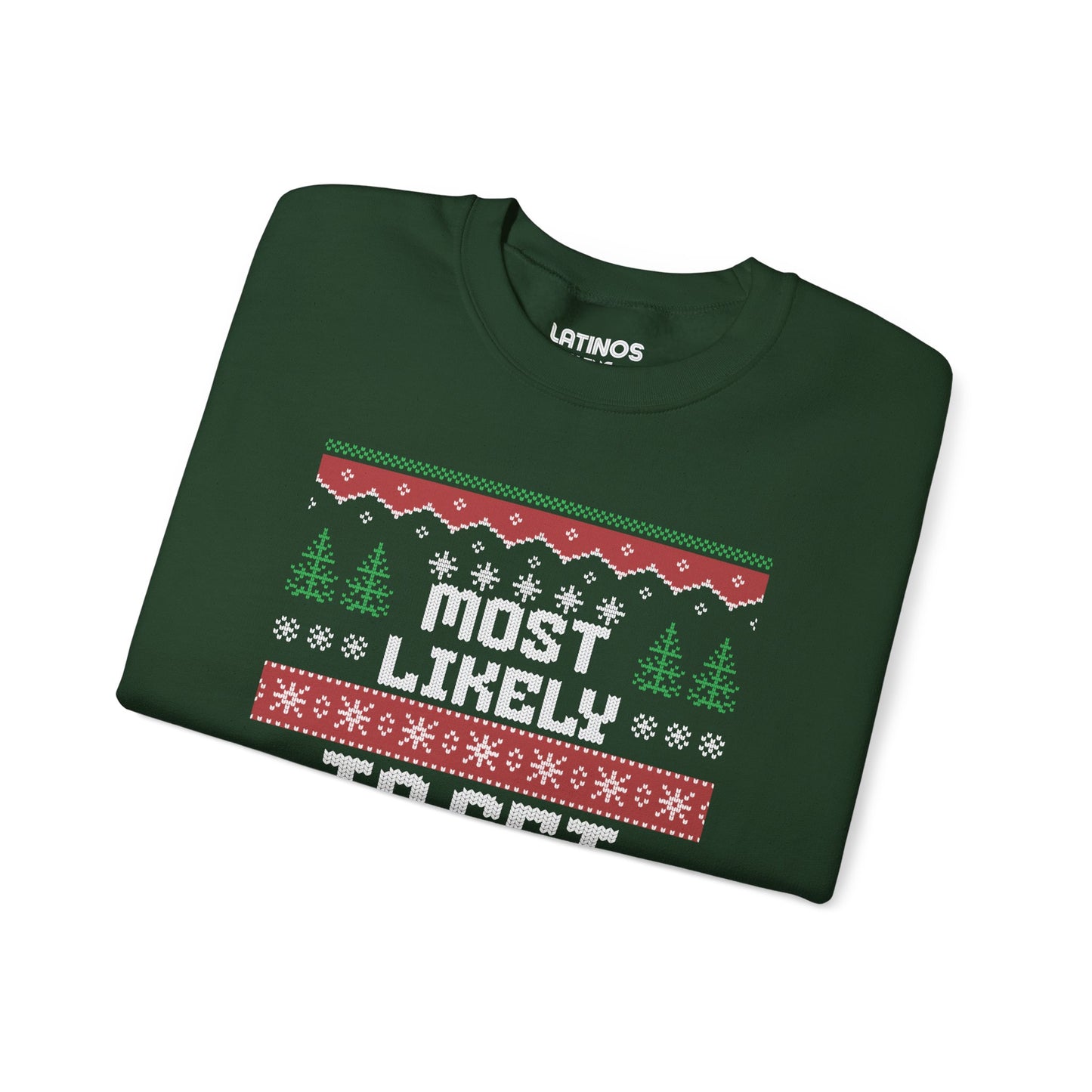 Most Likely To Get Borracha Ugly Christmas Crewneck Sweater | Latino | 3 Colors - Latinos 4 The World